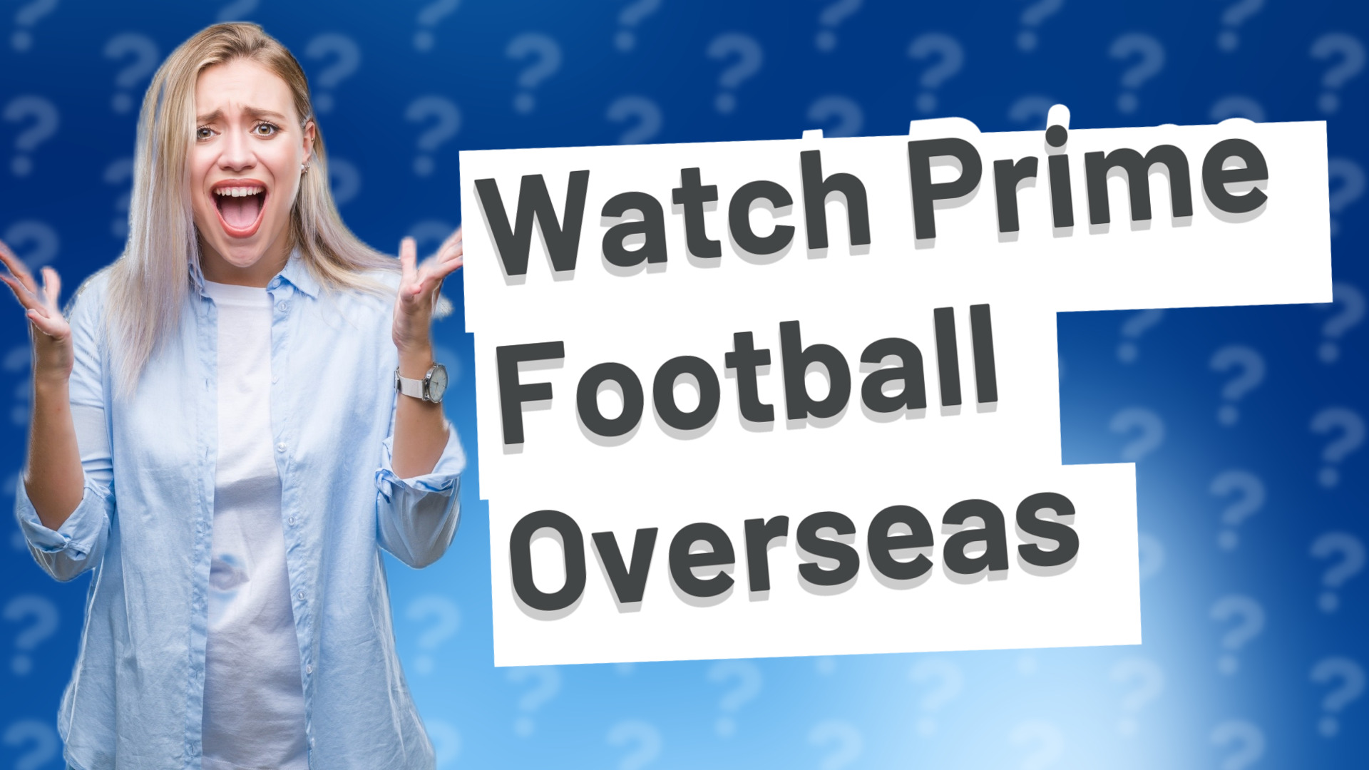 Watch Prime Football Overseas