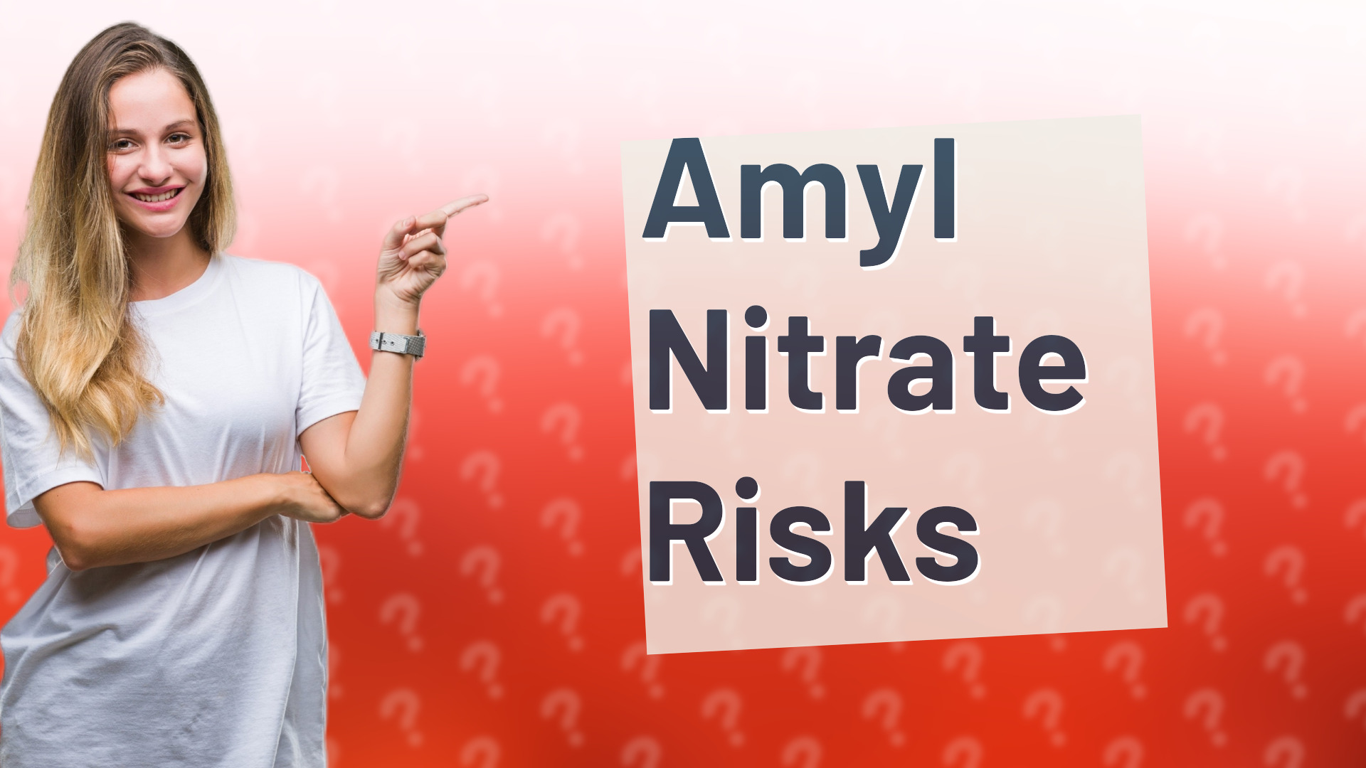 Amyl Nitrate Risks
