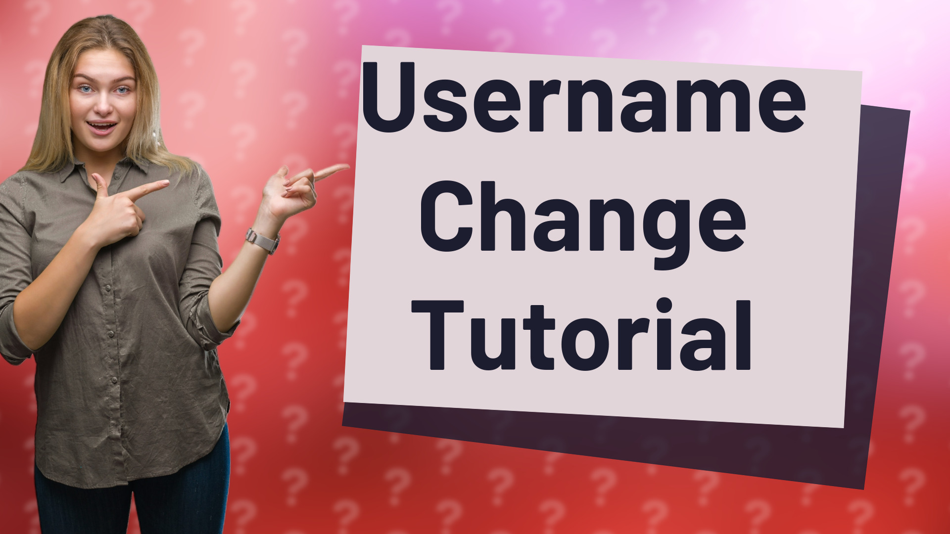 Username Change Tutorial