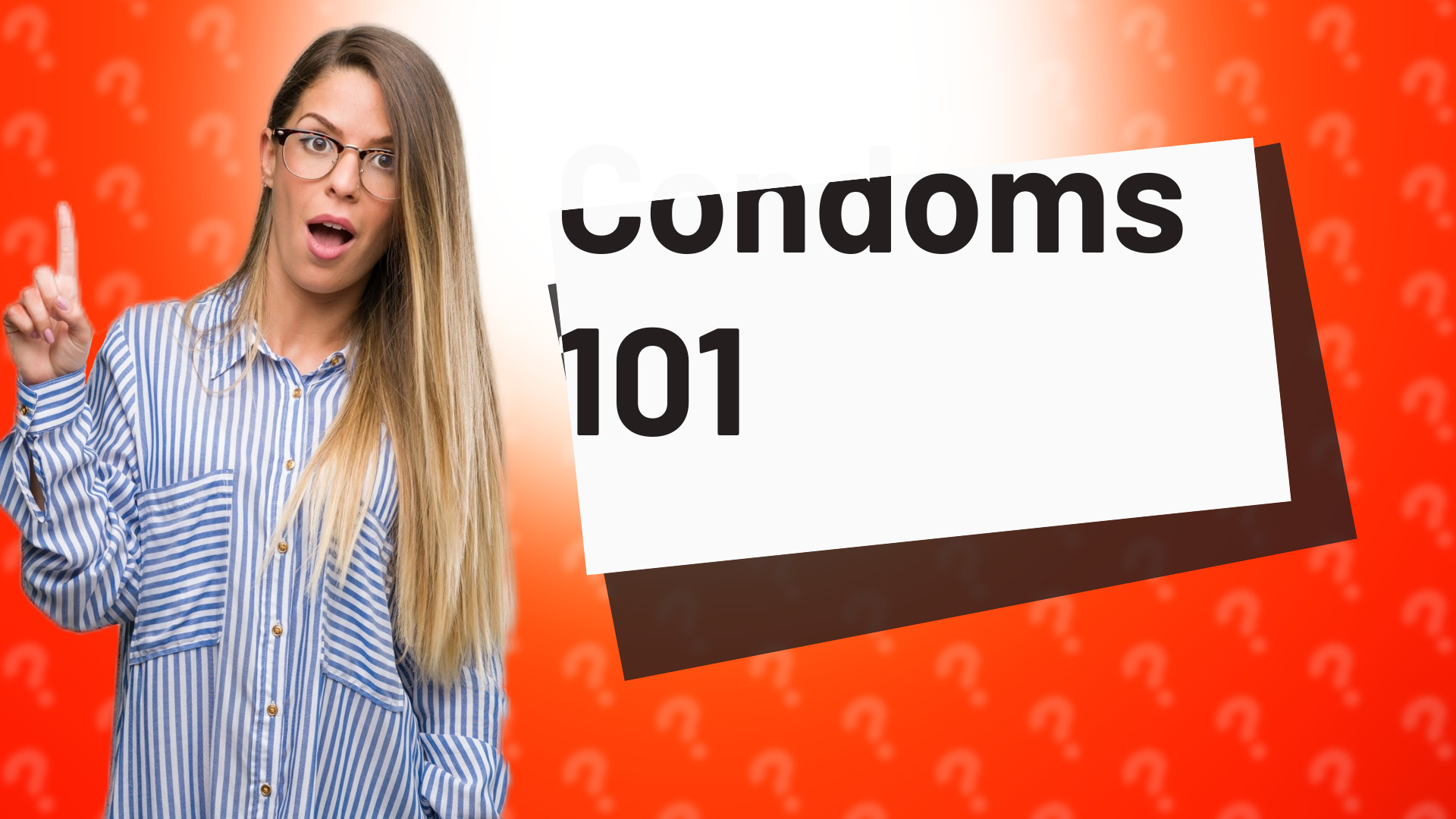 Condoms 101