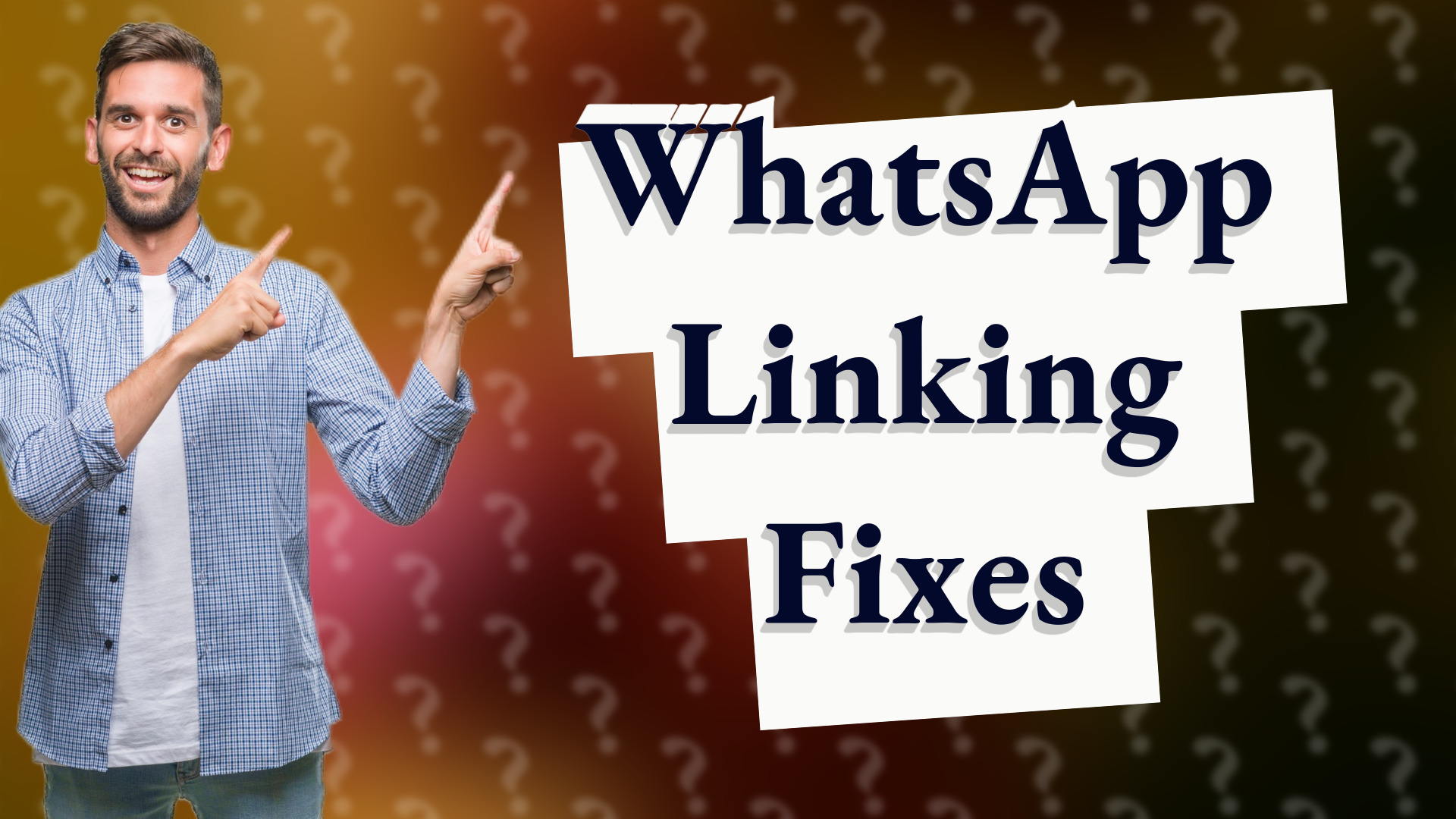 WhatsApp Linking Fixes