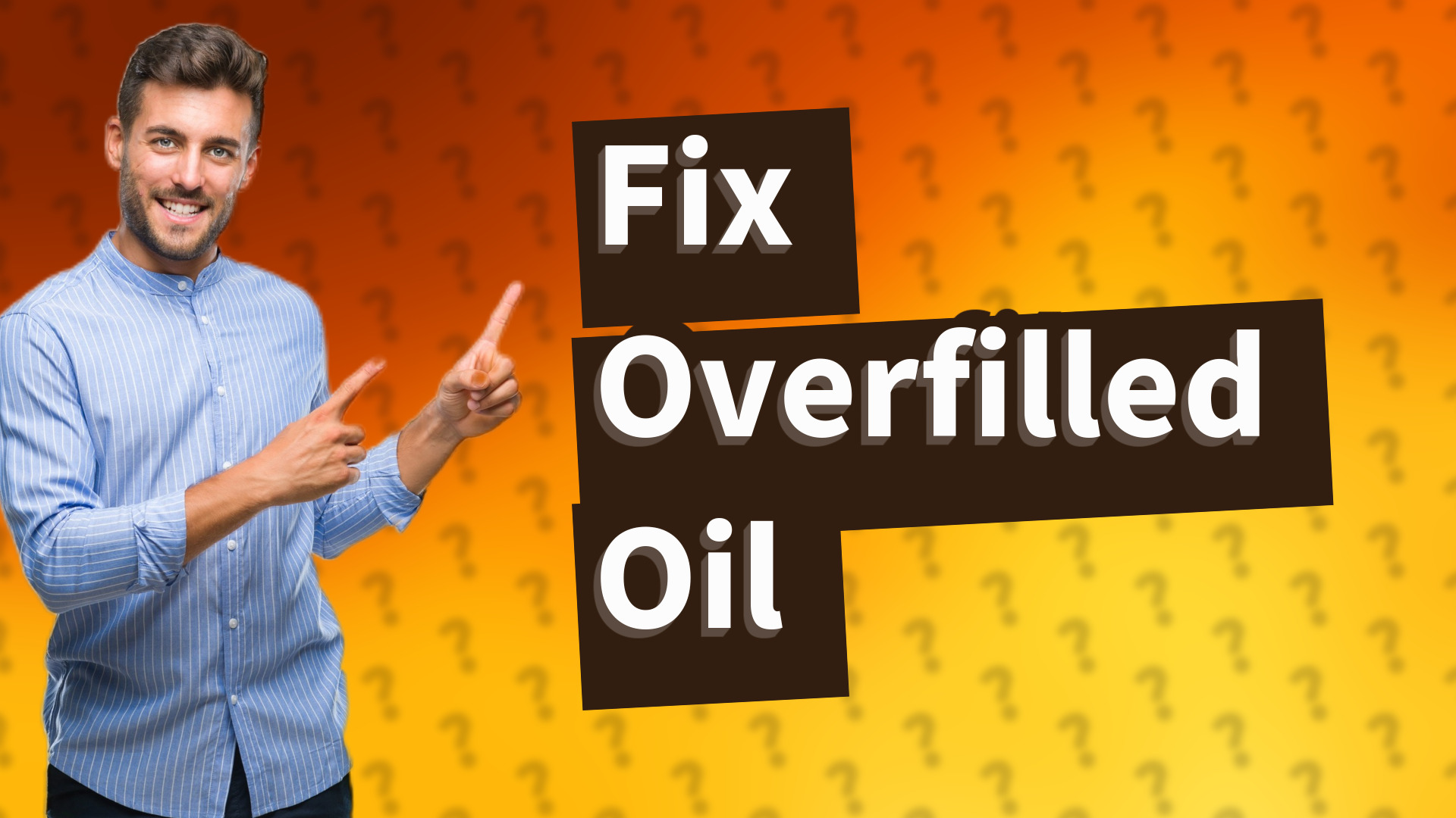 Fix Overfilled Oil