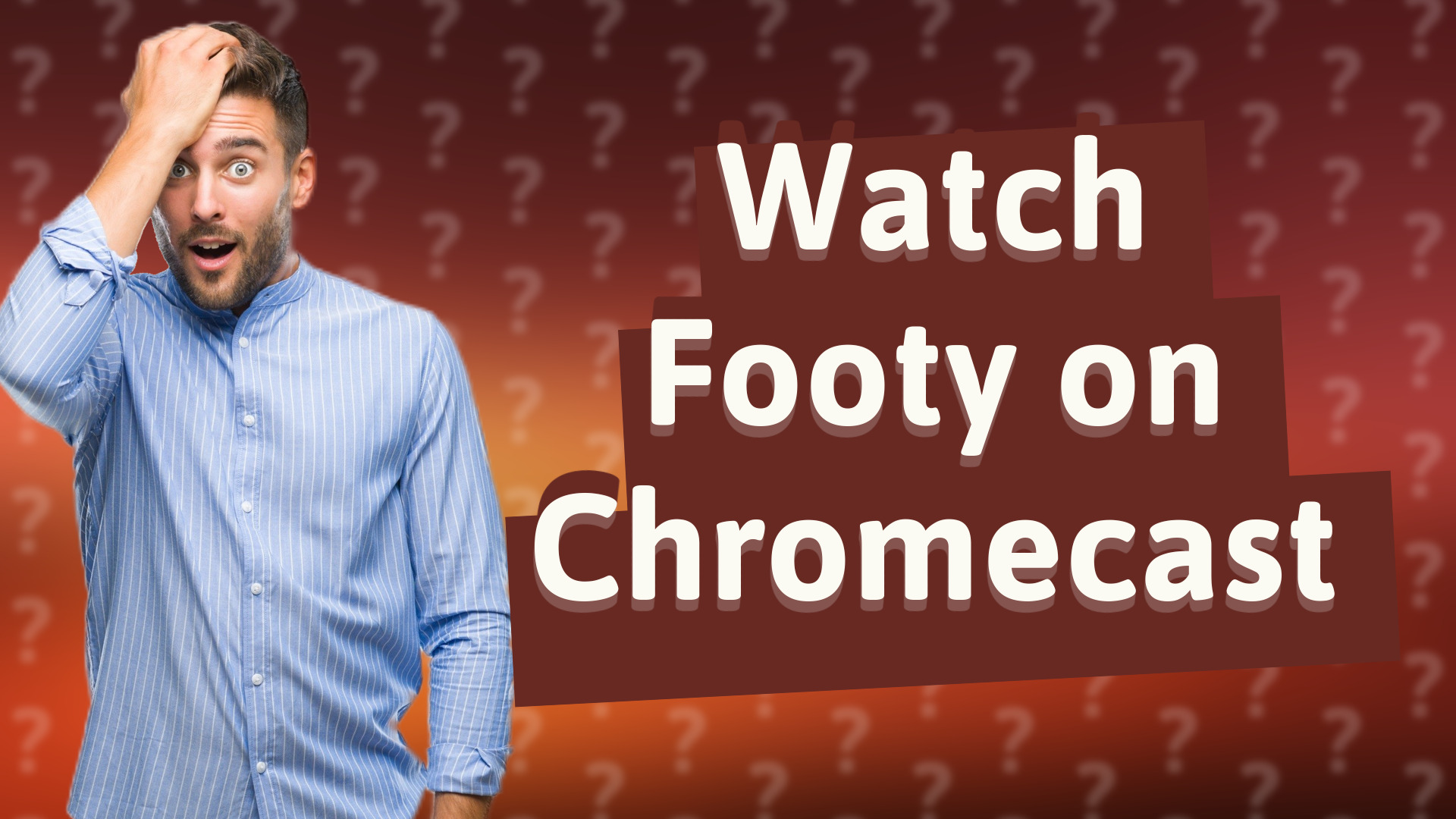 Watch Footy on Chromecast