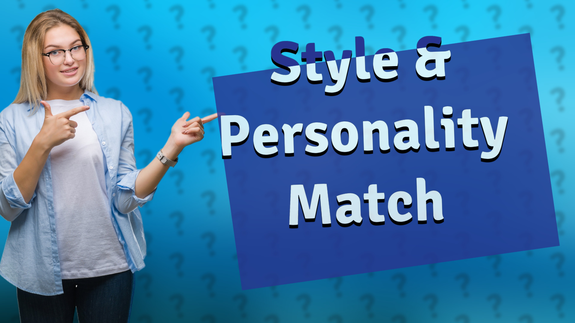 Style & Personality Match