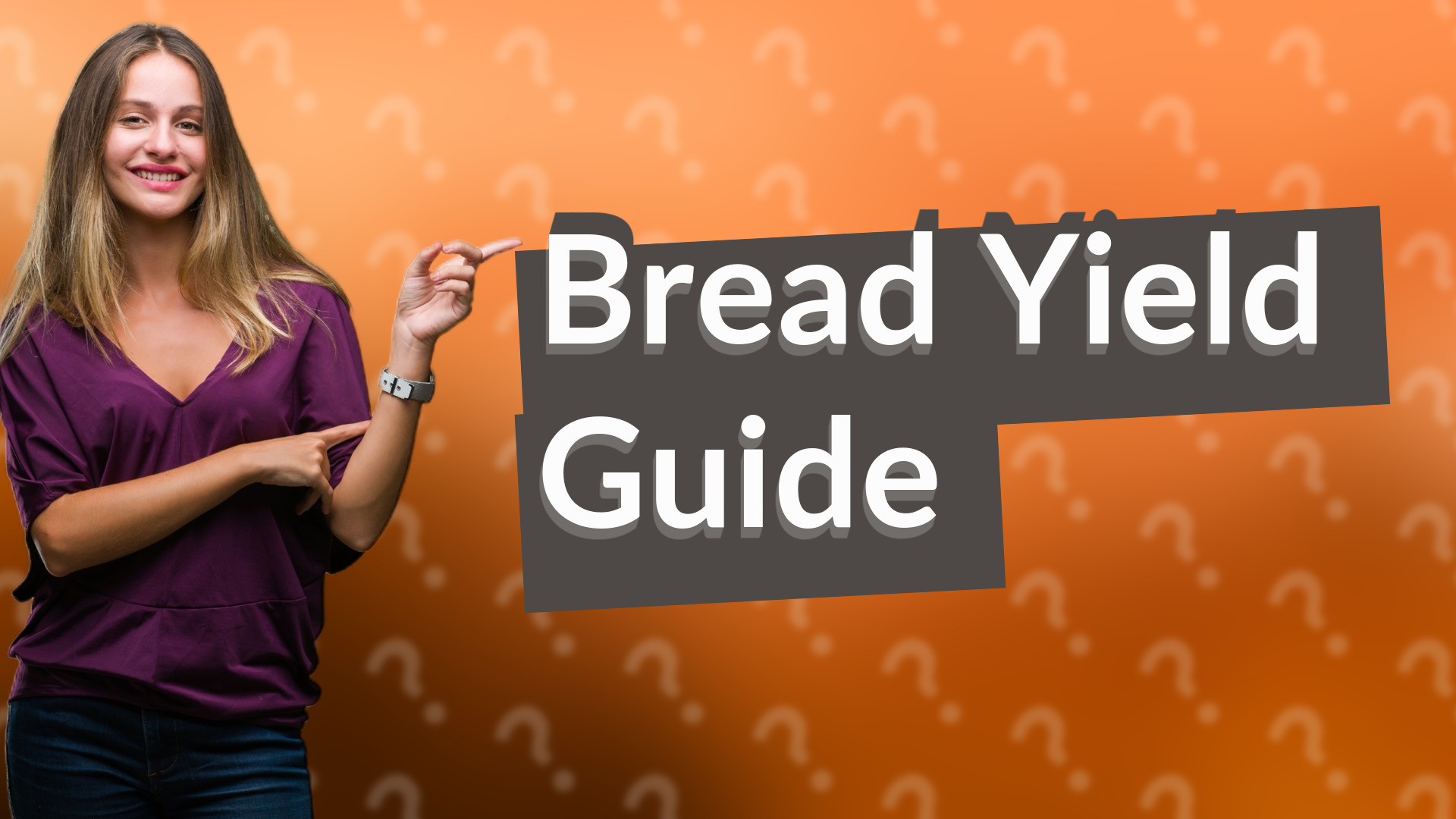 Bread Yield Guide