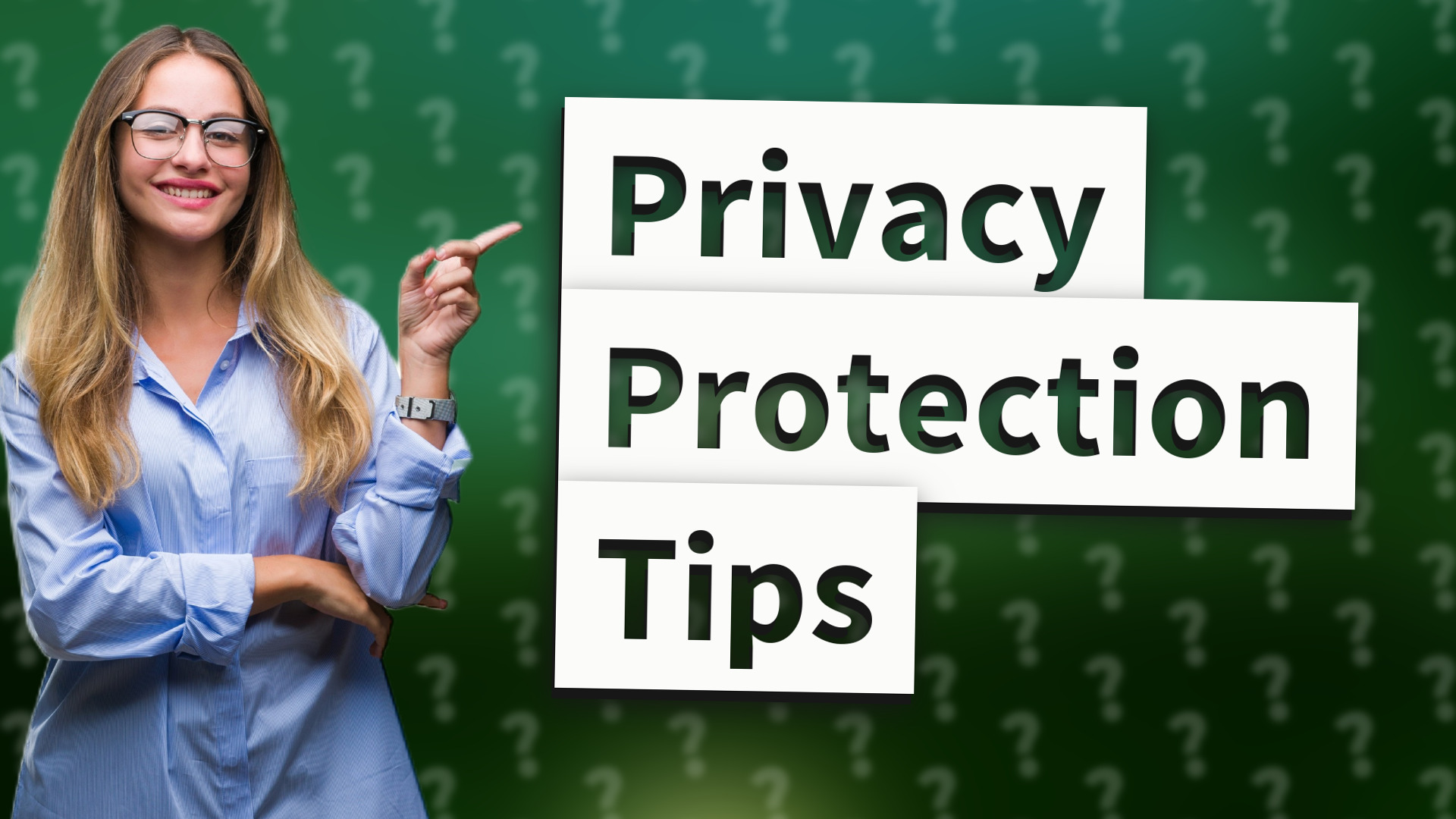 Privacy Protection Tips