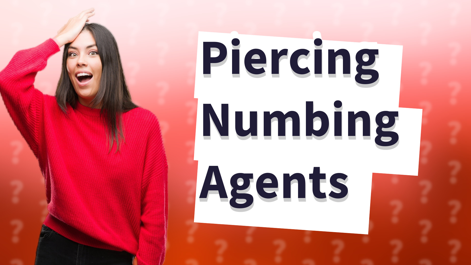 Piercing Numbing Agents