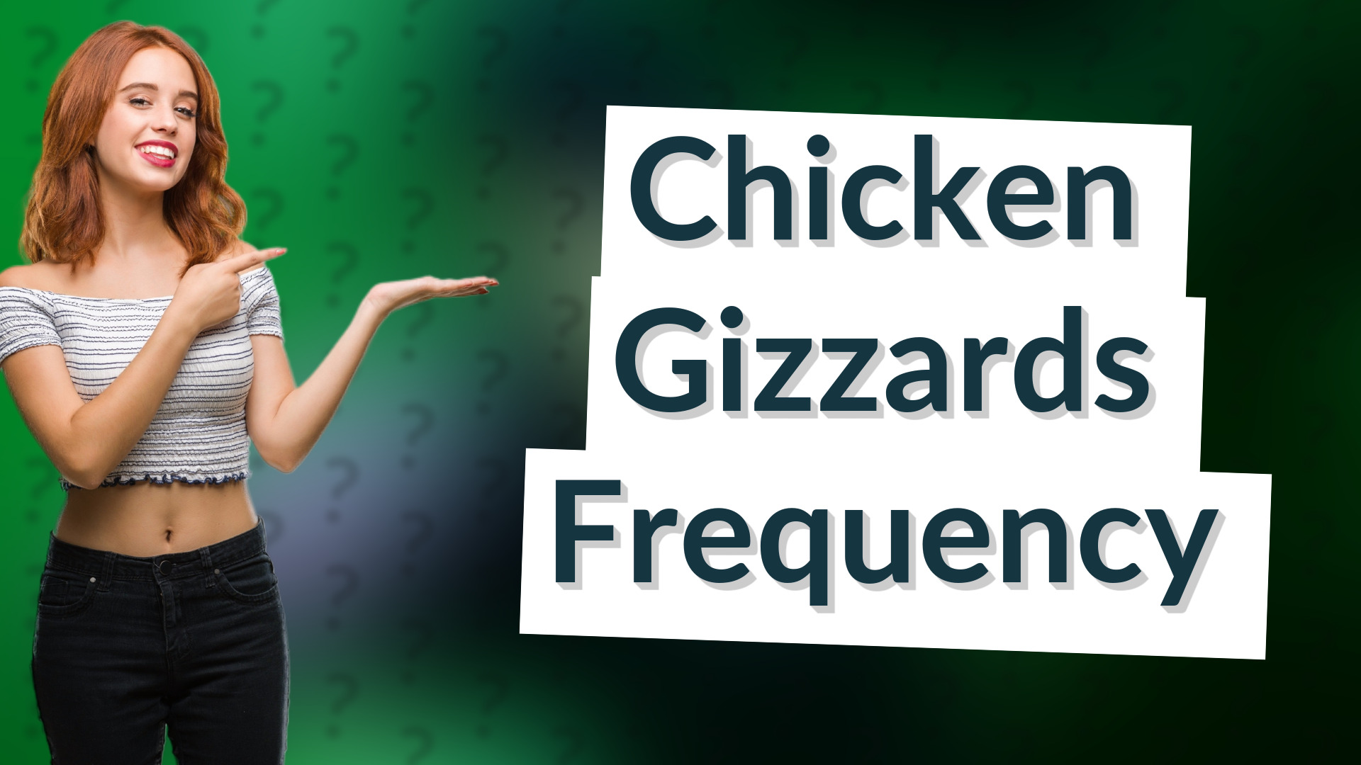 Chicken Gizzards Frequency