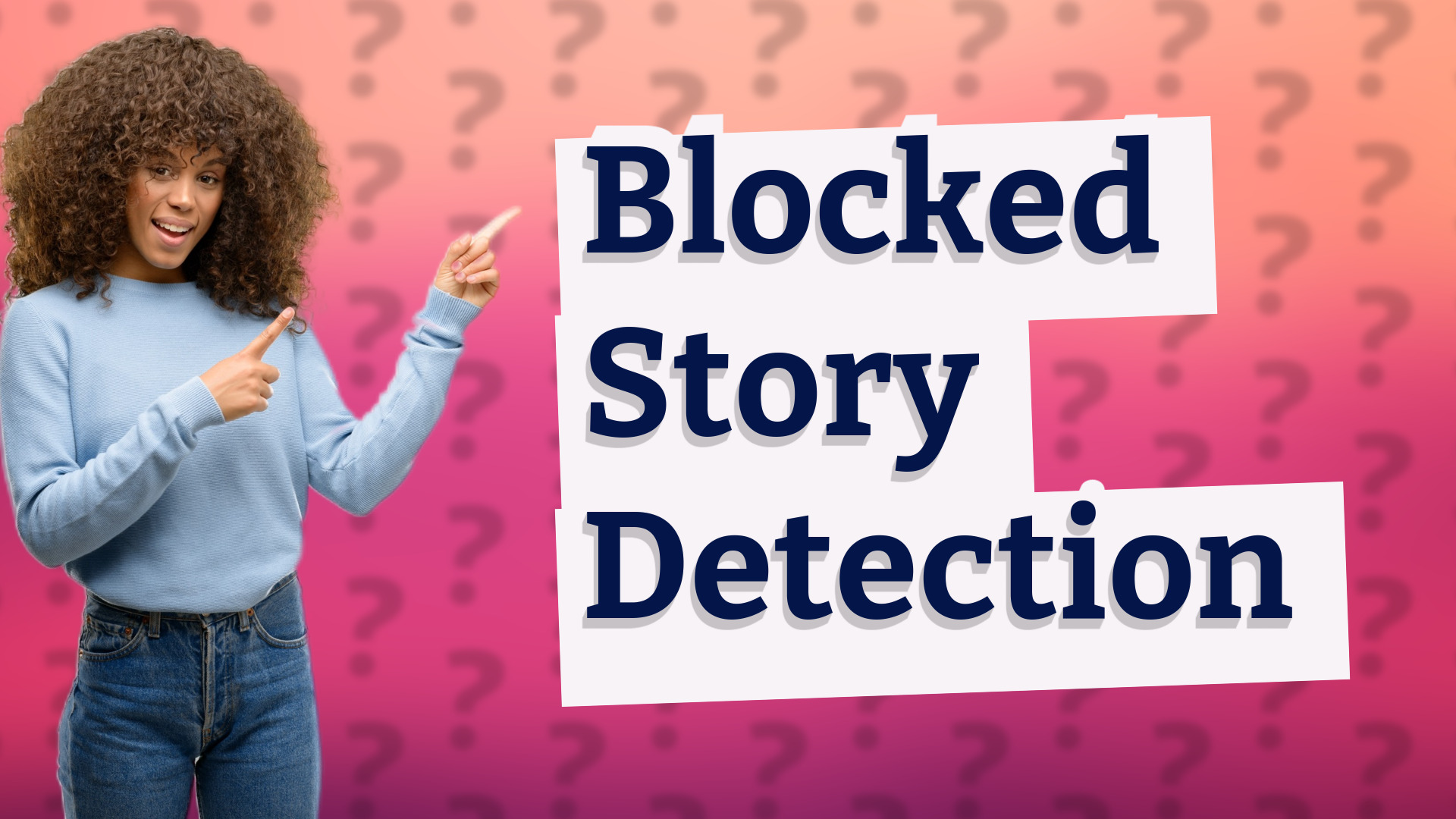 Blocked Story Detection