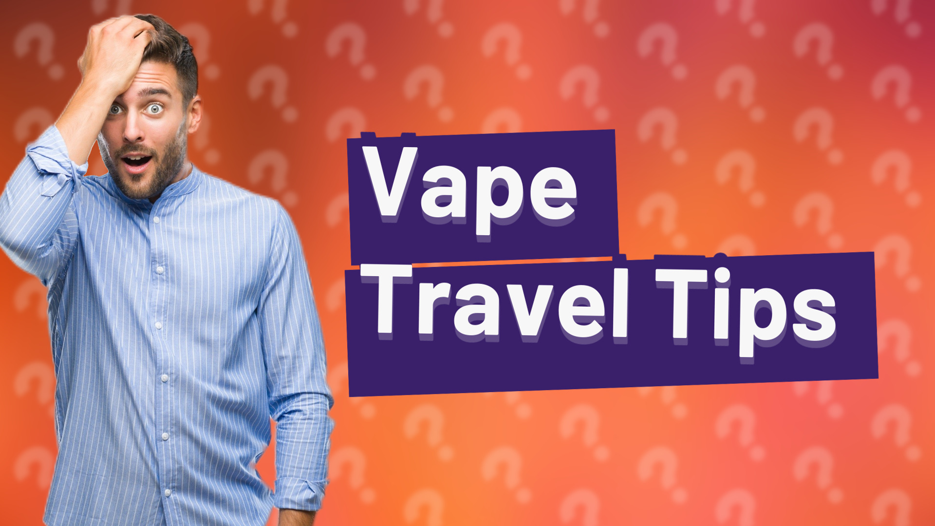 Vape Travel Tips