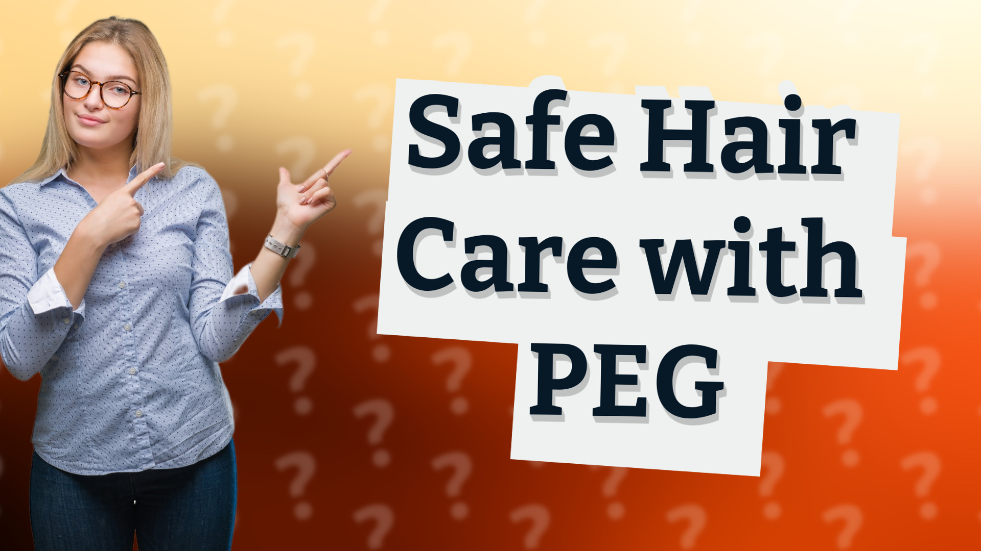 Safe Hair Care with PEG