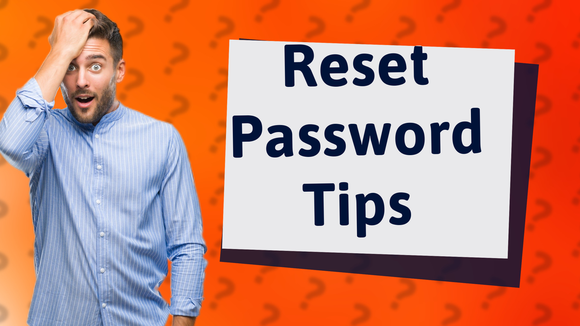 Reset Password Tips