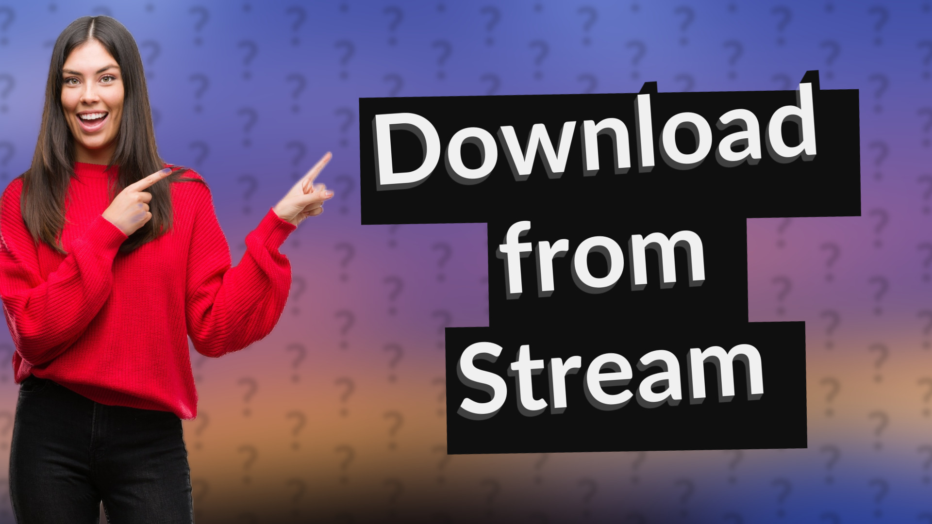 Download from Stream