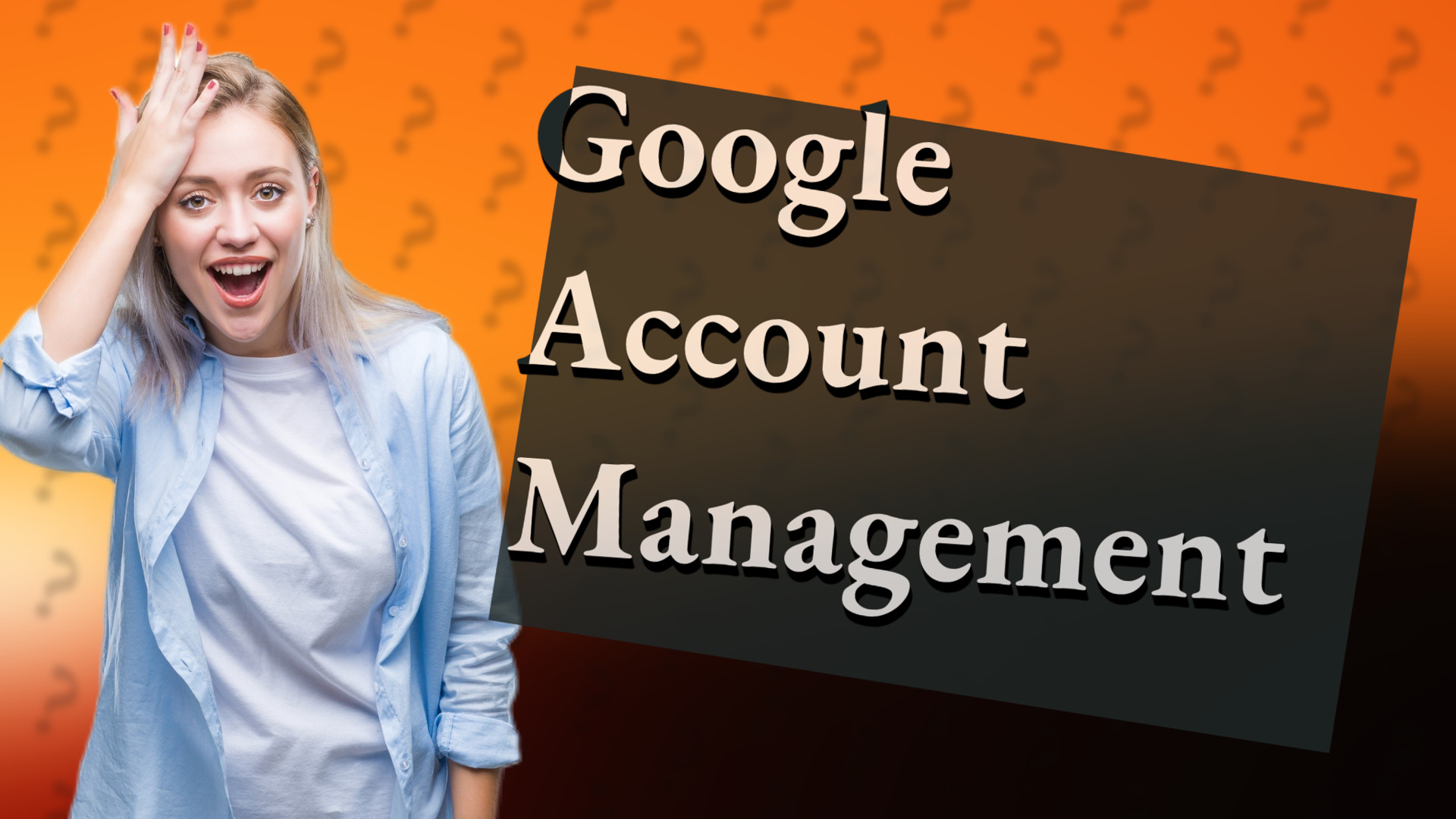 Google Account Management