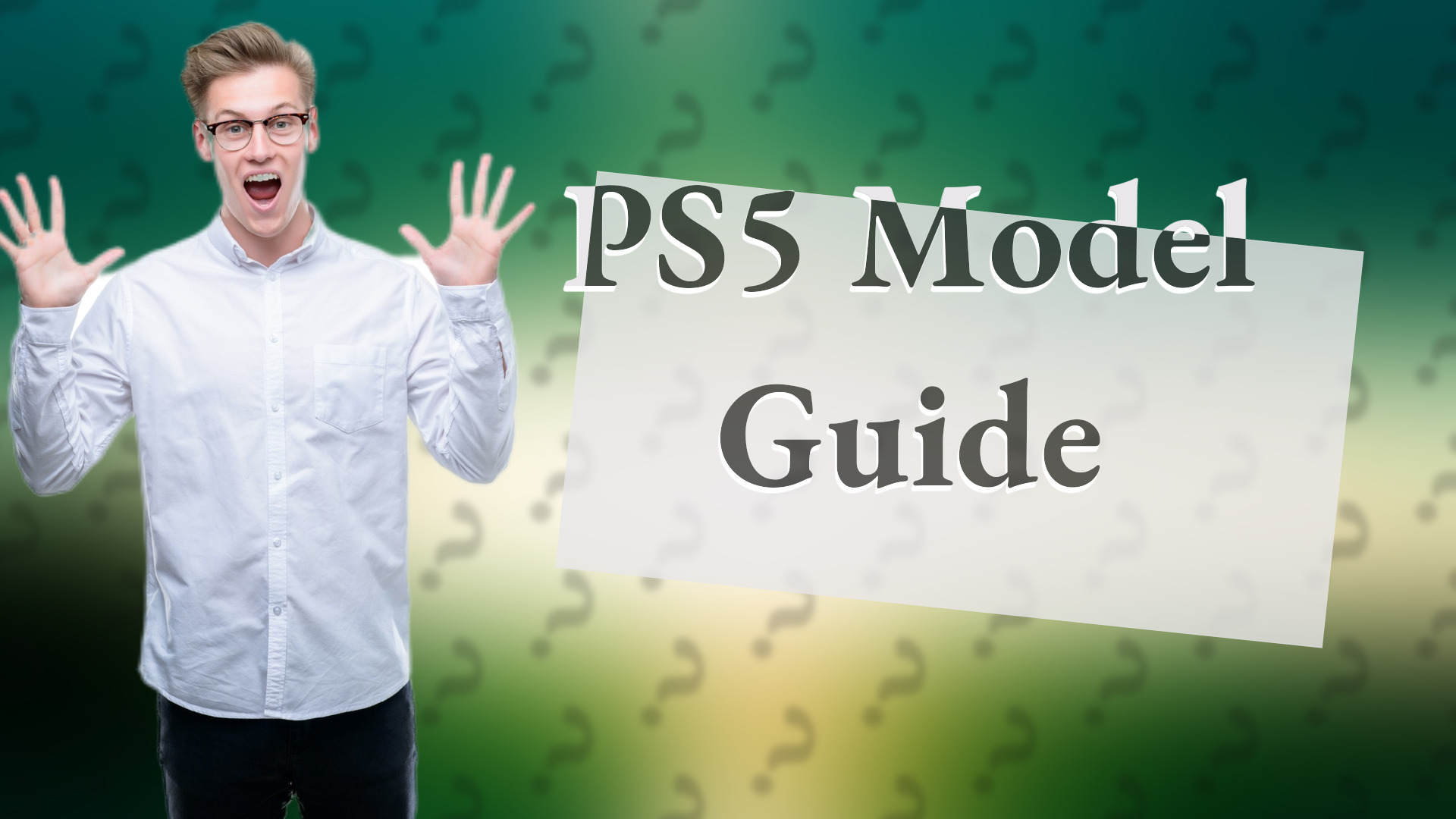 PS5 Model Guide