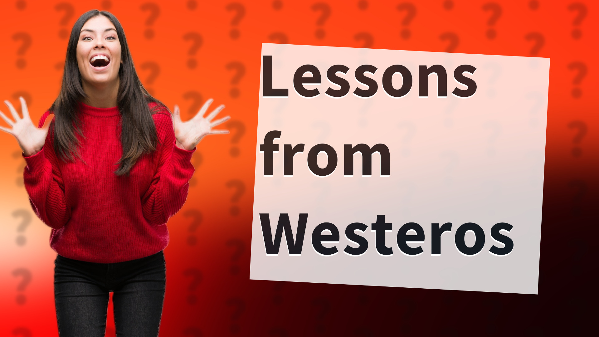 Lessons from Westeros