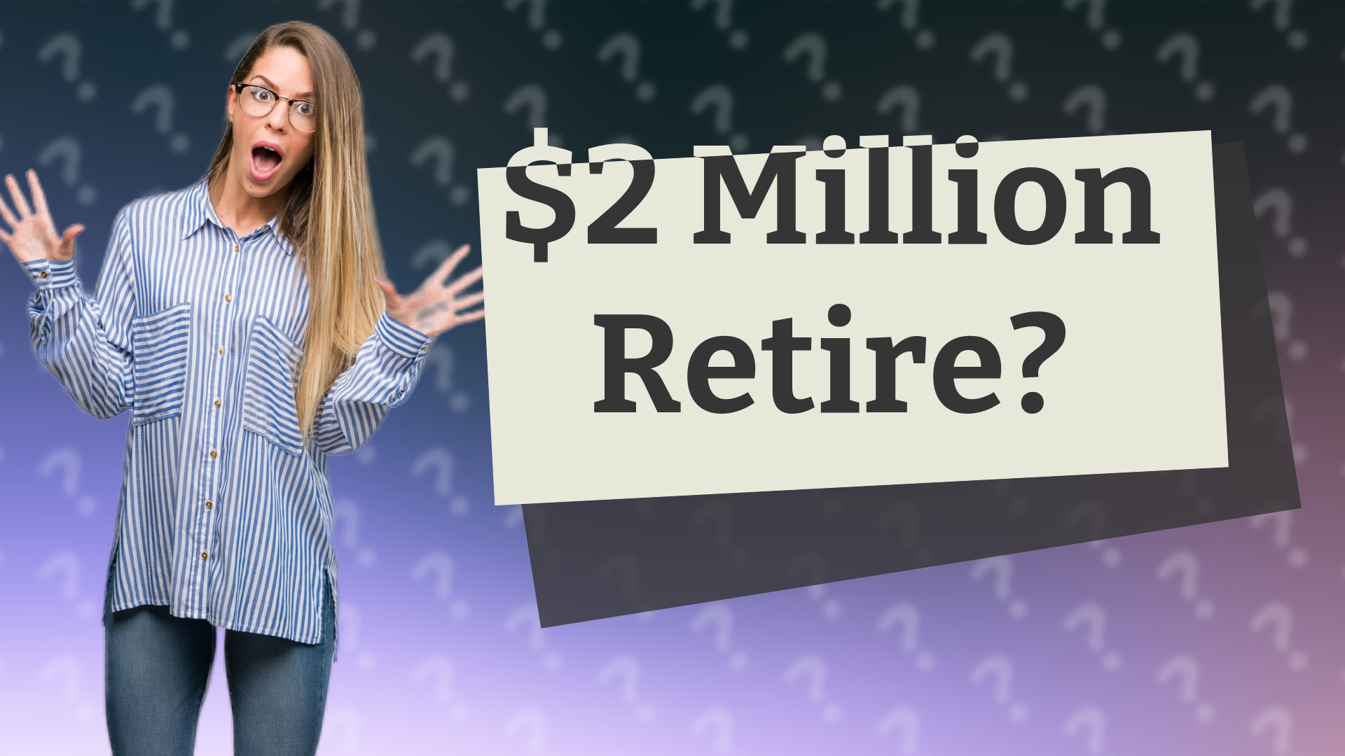 $2 Million Retire?