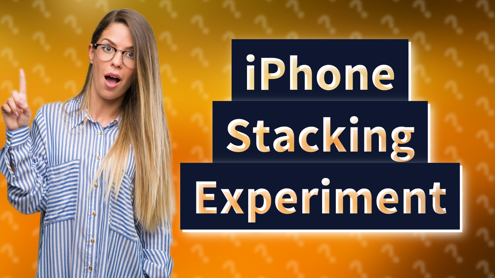 iPhone Stacking Experiment