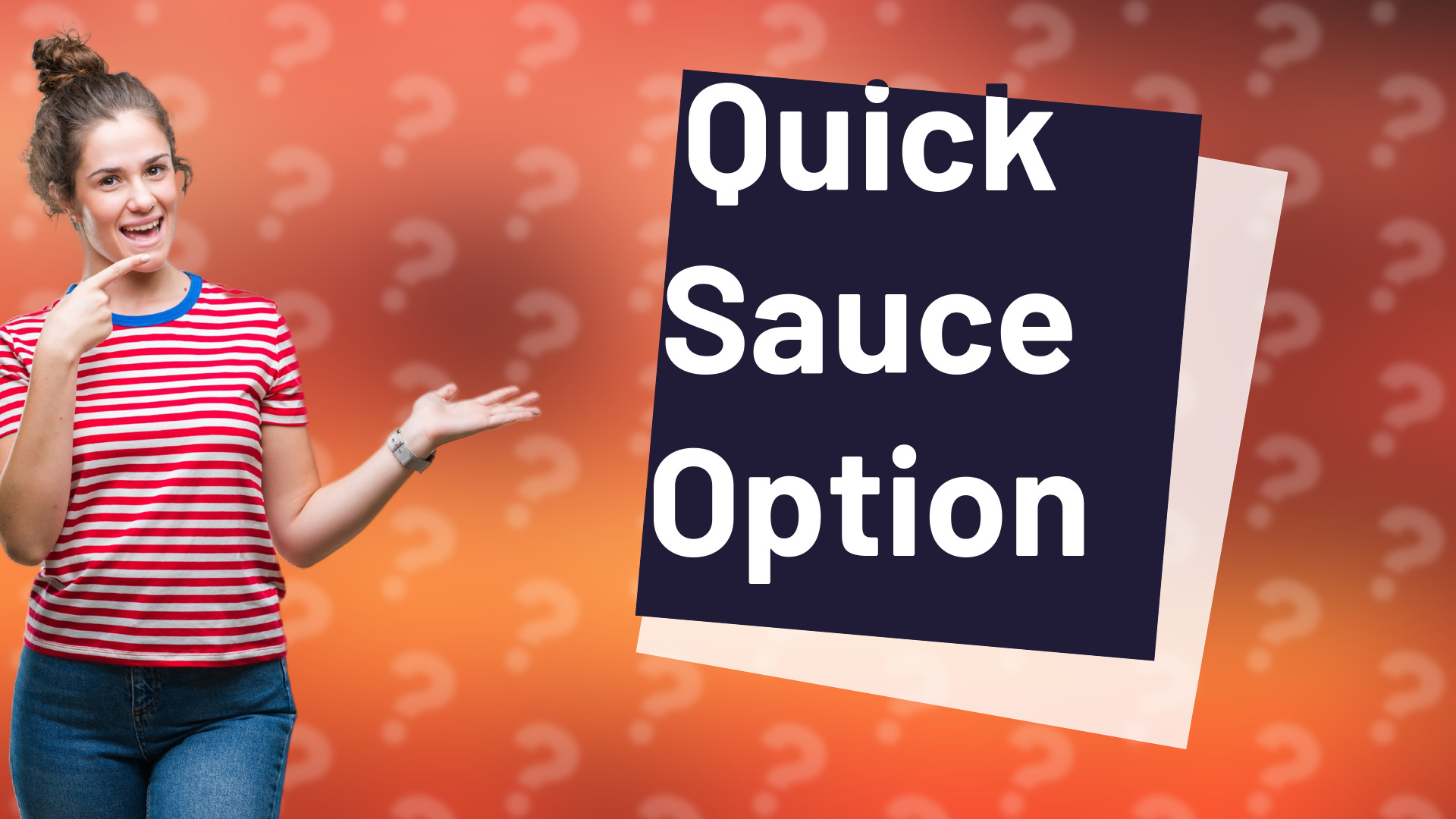 Quick Sauce Option