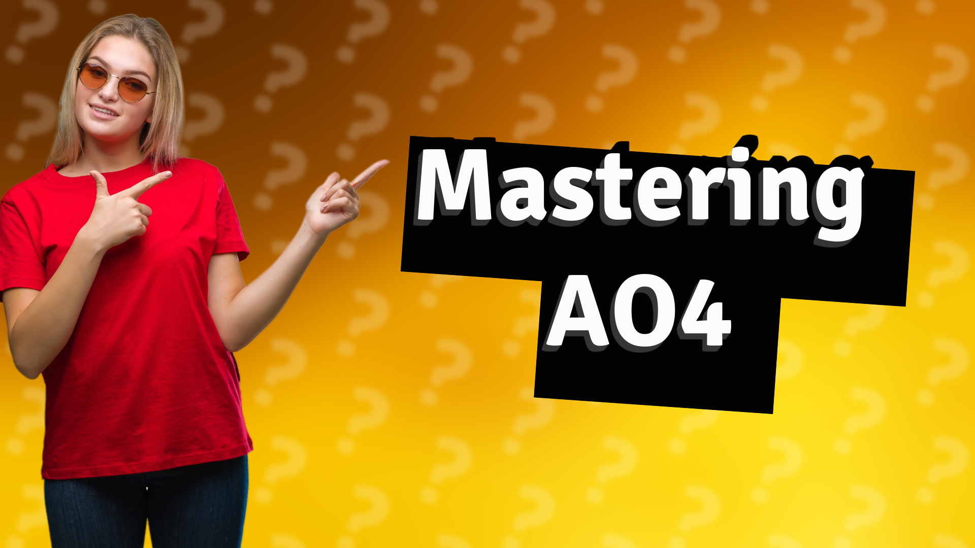 Mastering AO4
