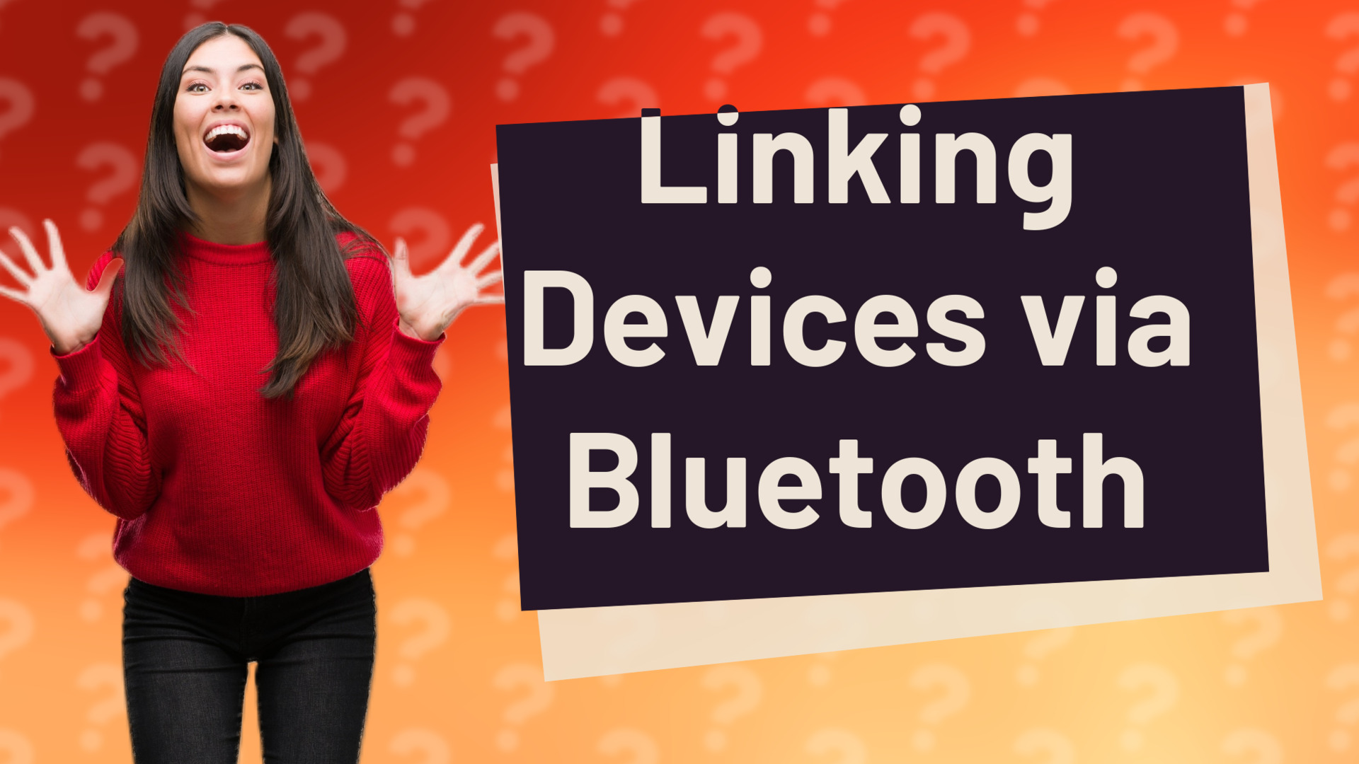 Linking Devices via Bluetooth
