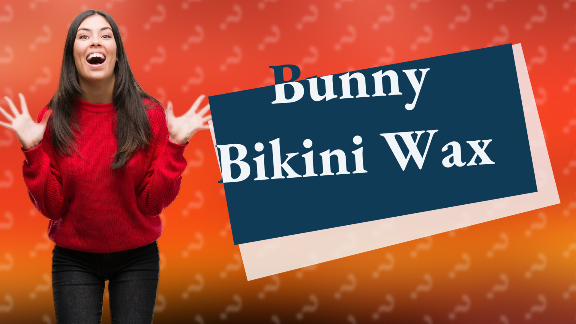 Bunny Bikini Wax