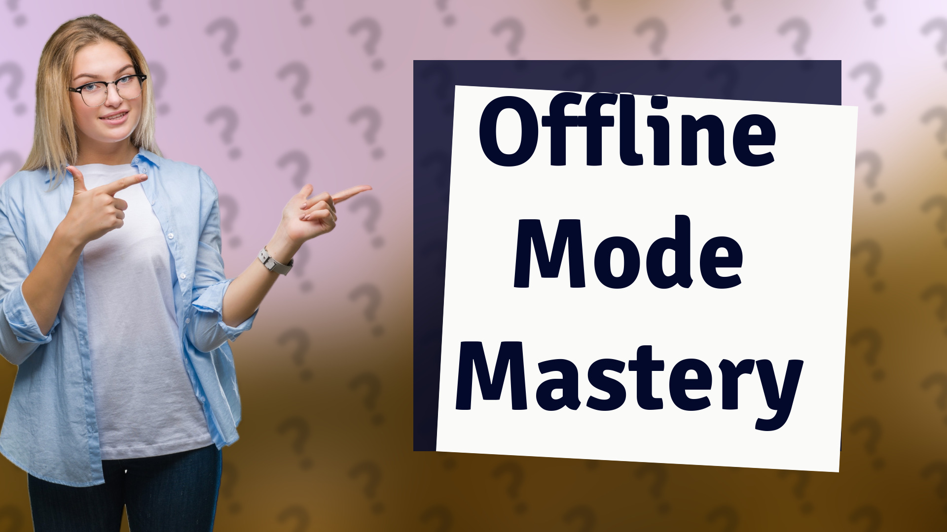 Offline Mode Mastery