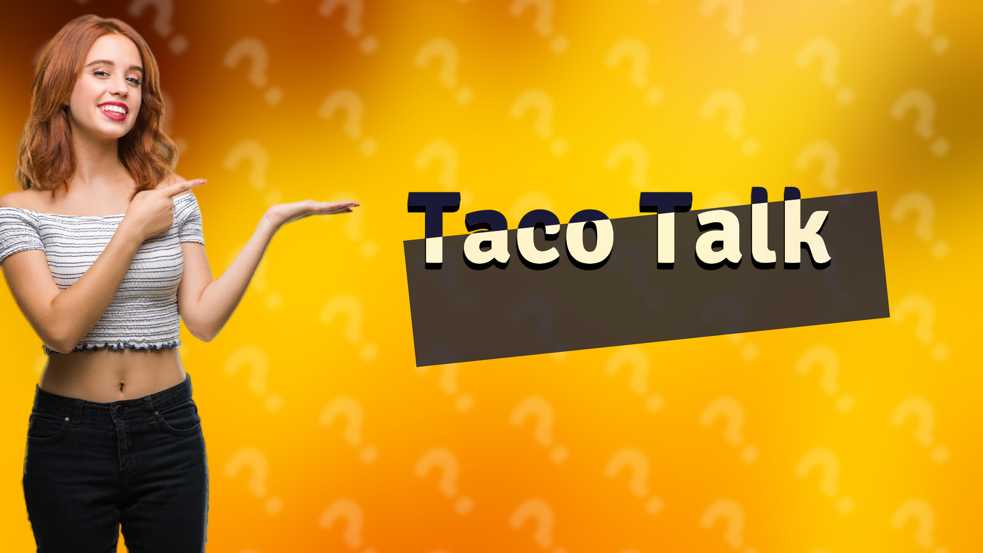 Taco Talk