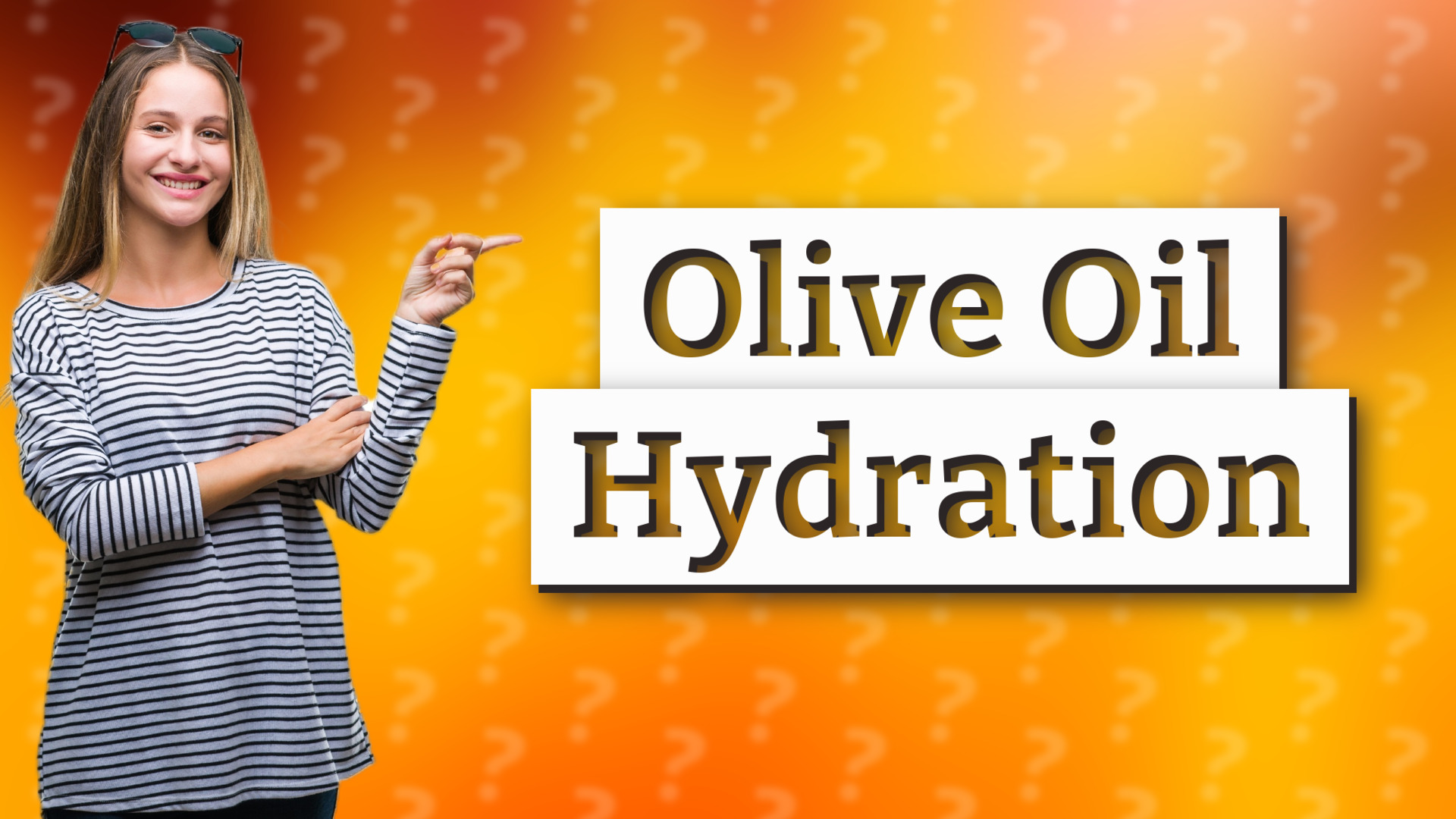 Olive Oil Hydration