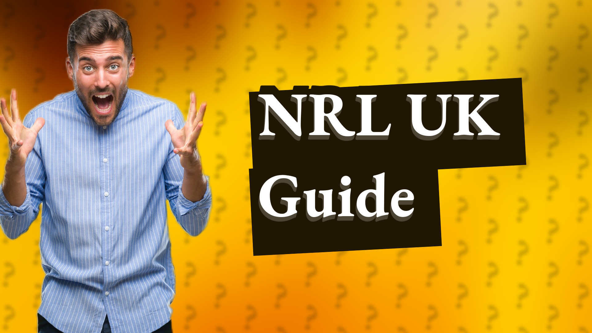 NRL UK Guide