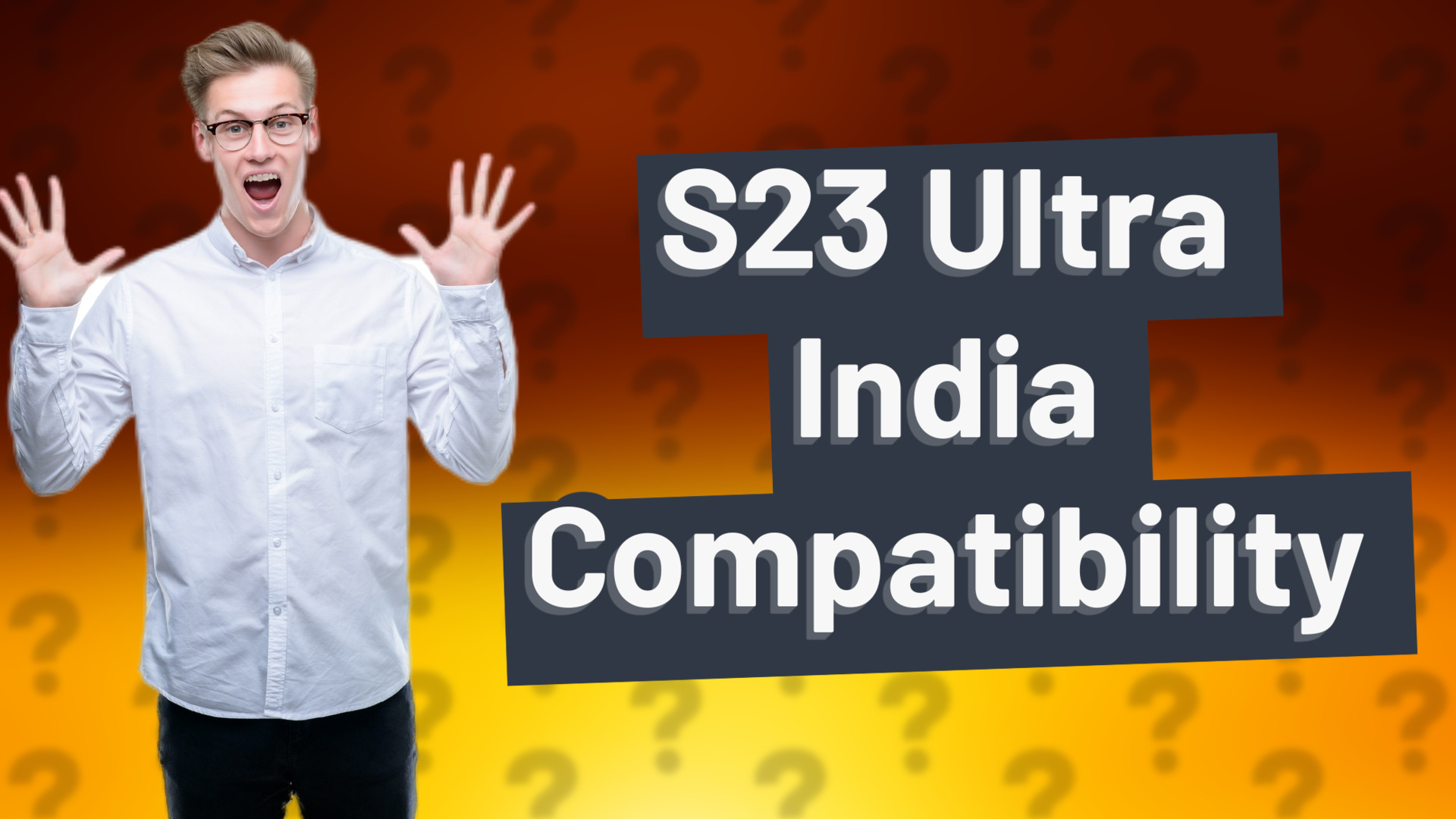 S23 Ultra India Compatibility