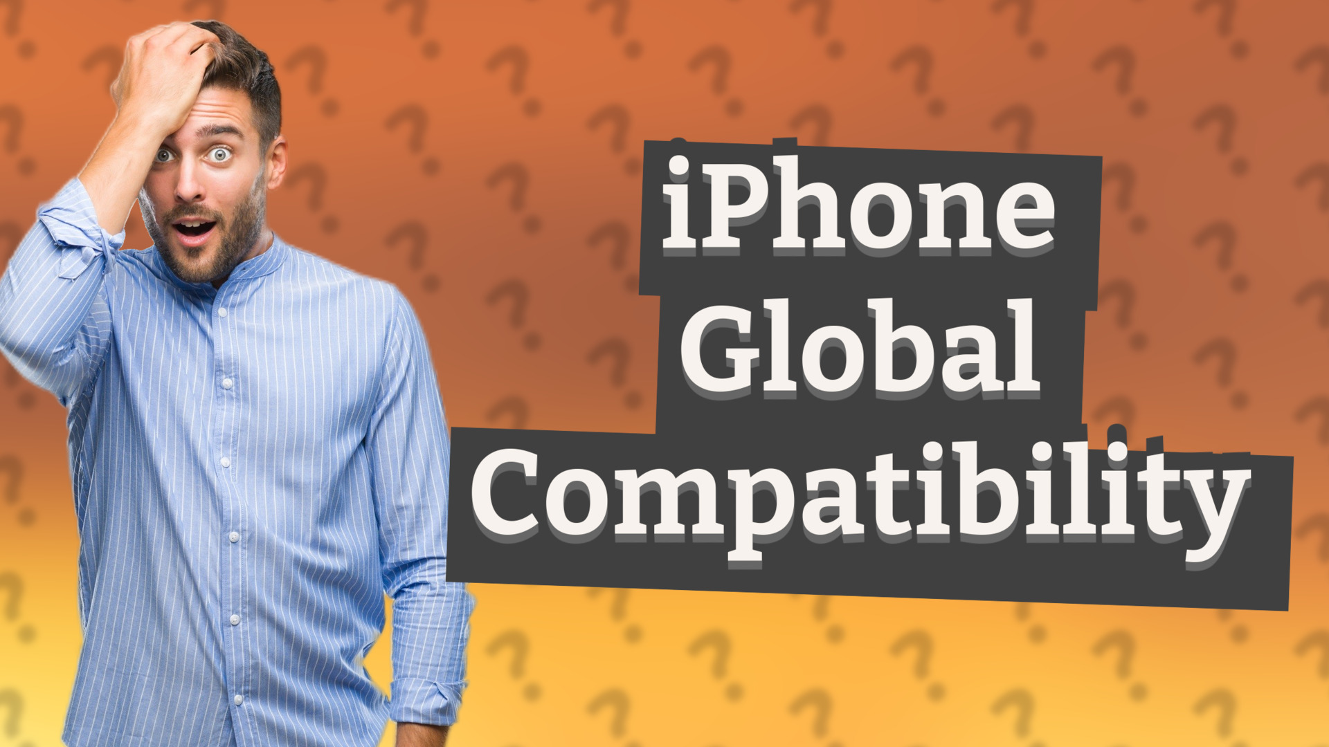 iPhone Global Compatibility