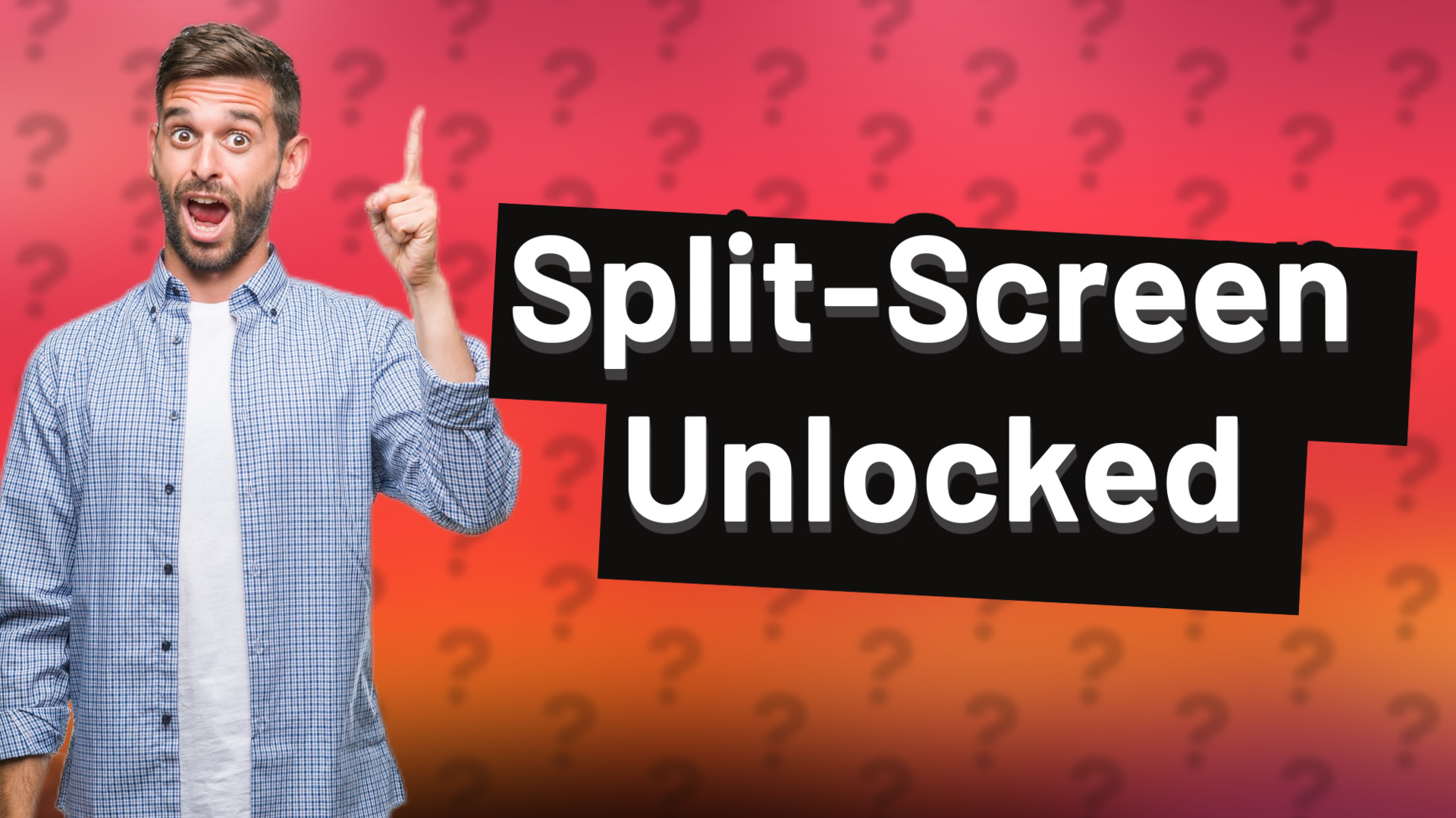 Split-Screen Unlocked