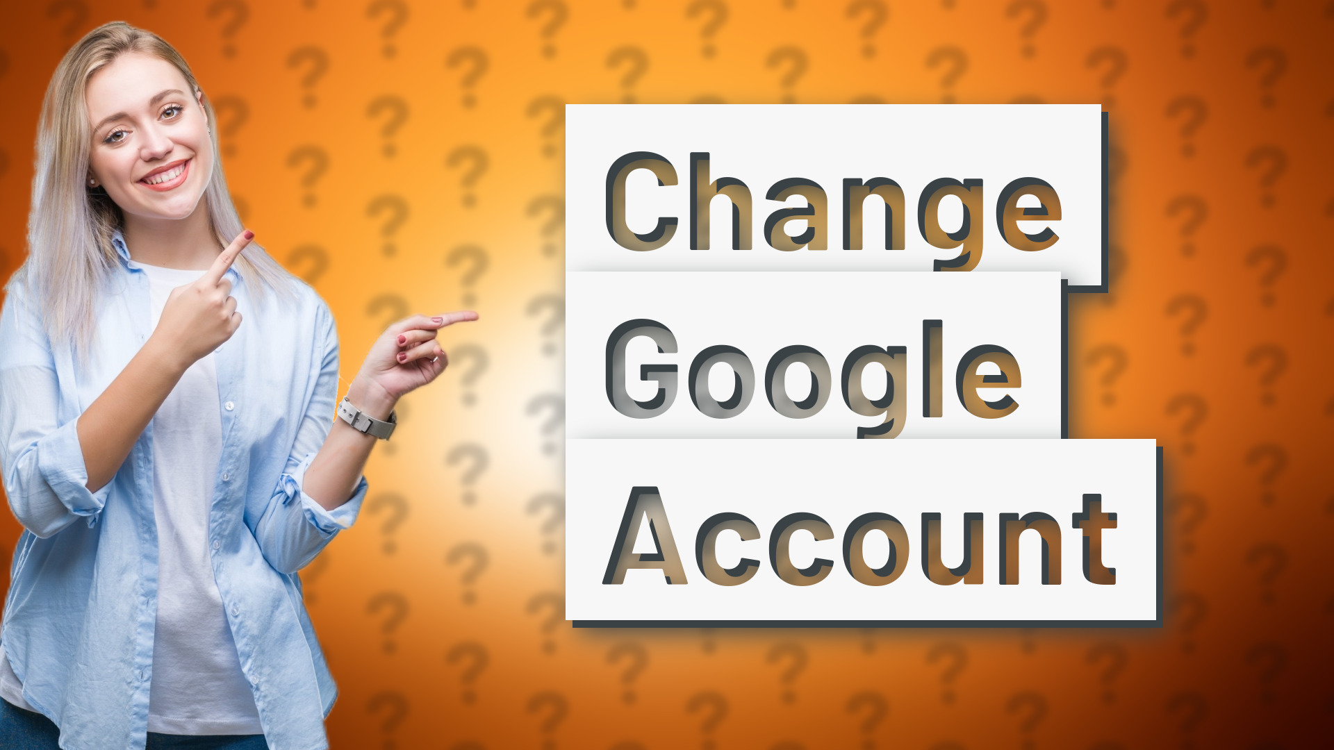 Change Google Account