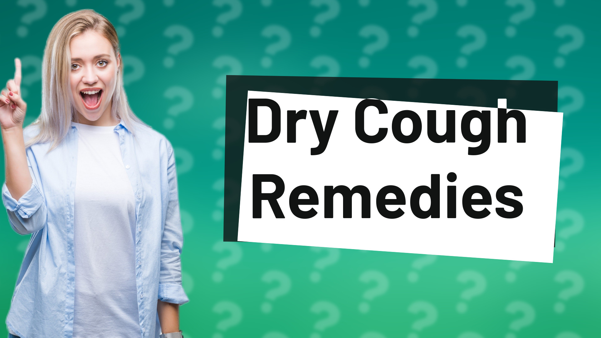 Dry Cough Remedies