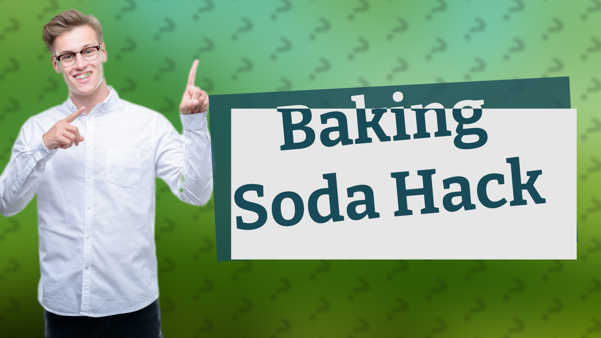 Baking Soda Hack