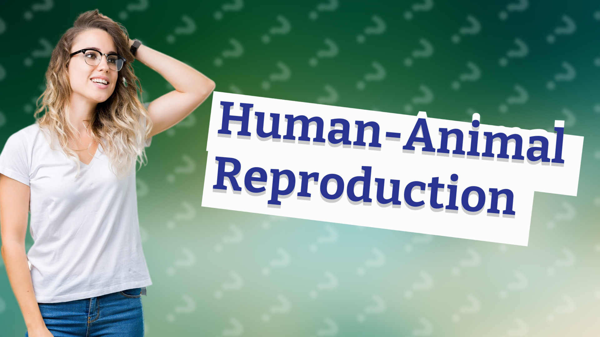 Human-Animal Reproduction