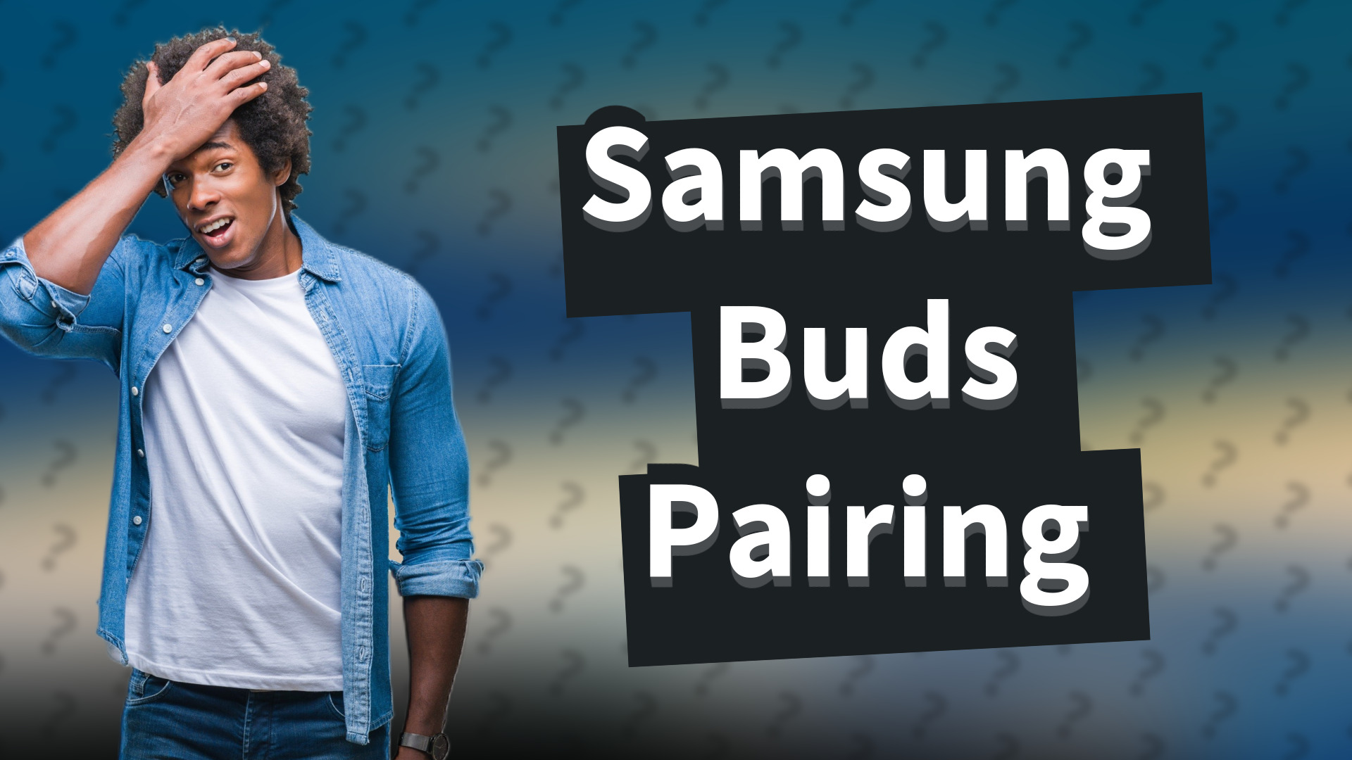 Samsung Buds Pairing