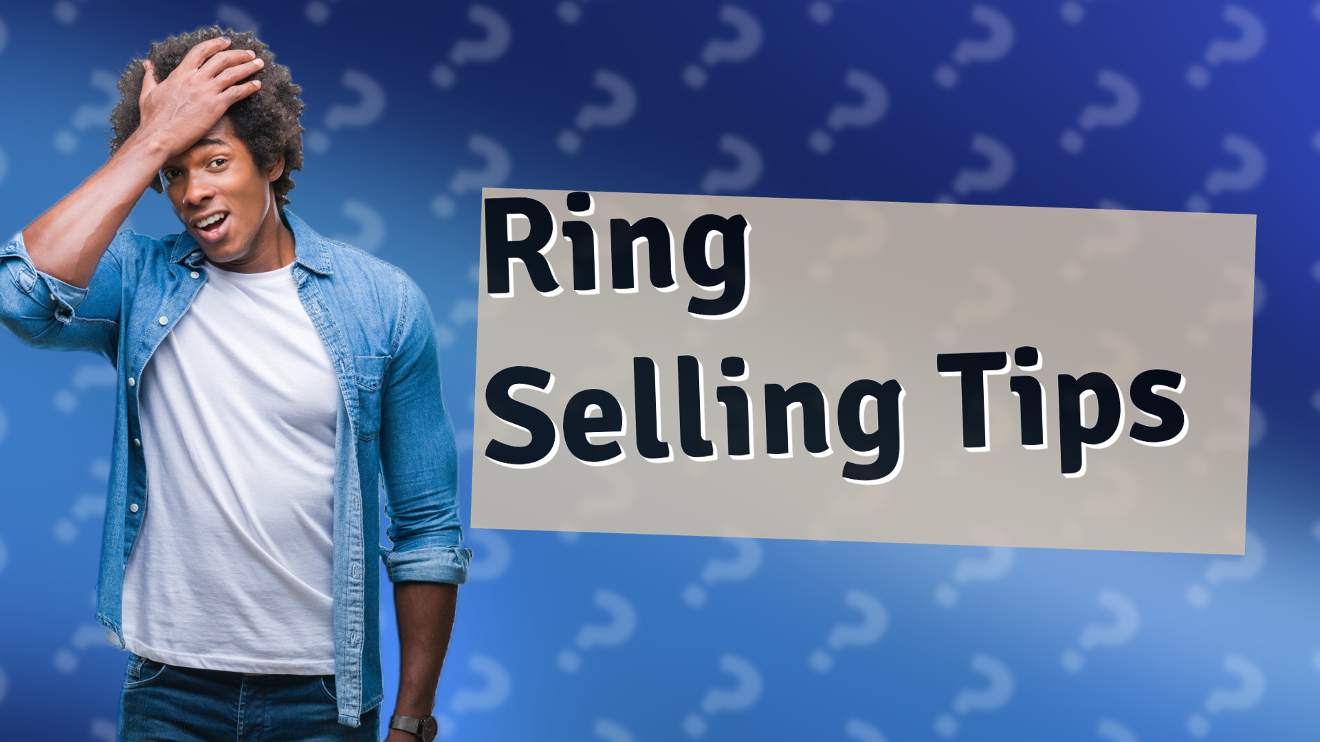 Ring Selling Tips