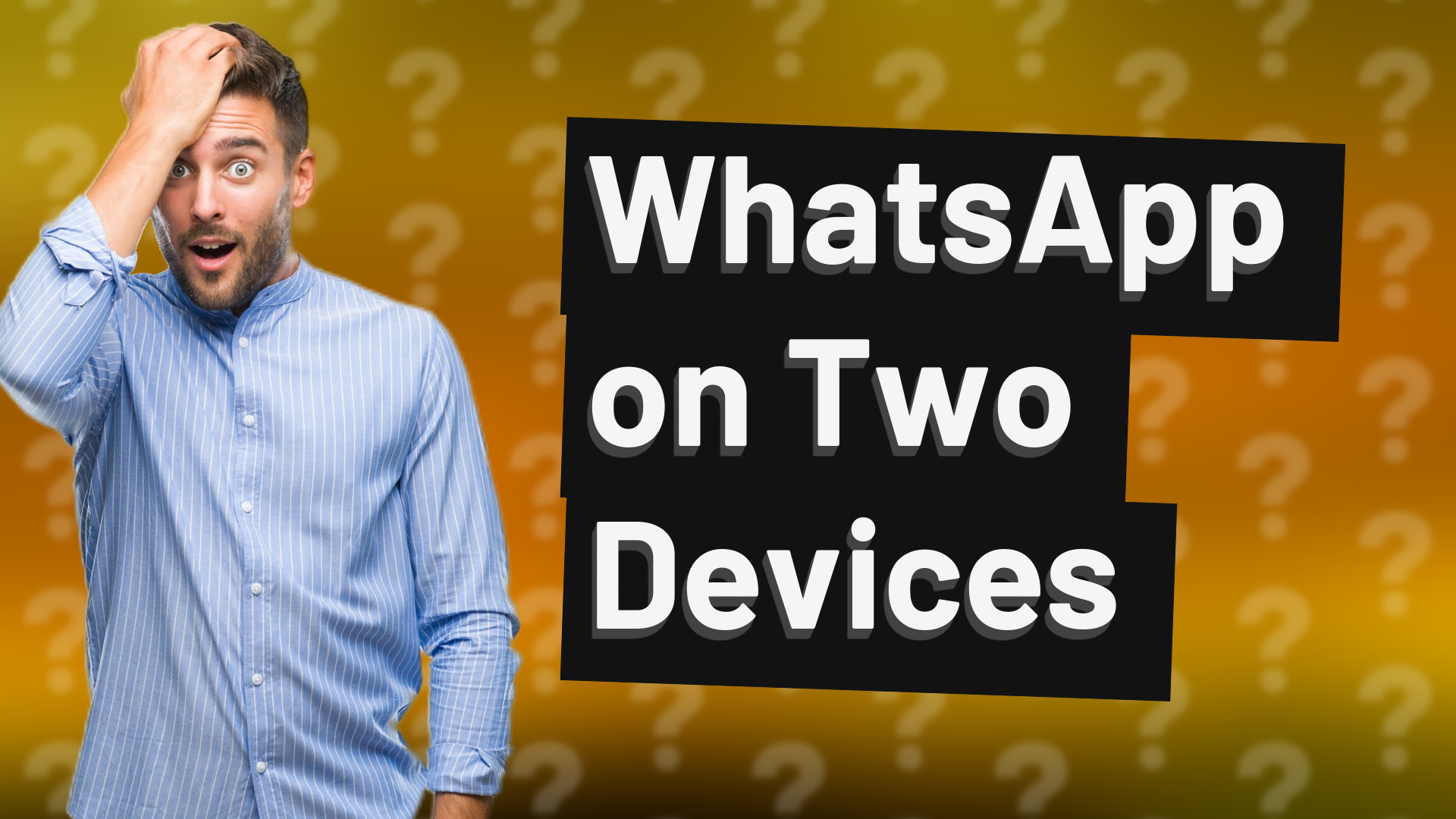WhatsApp on Two Devices
