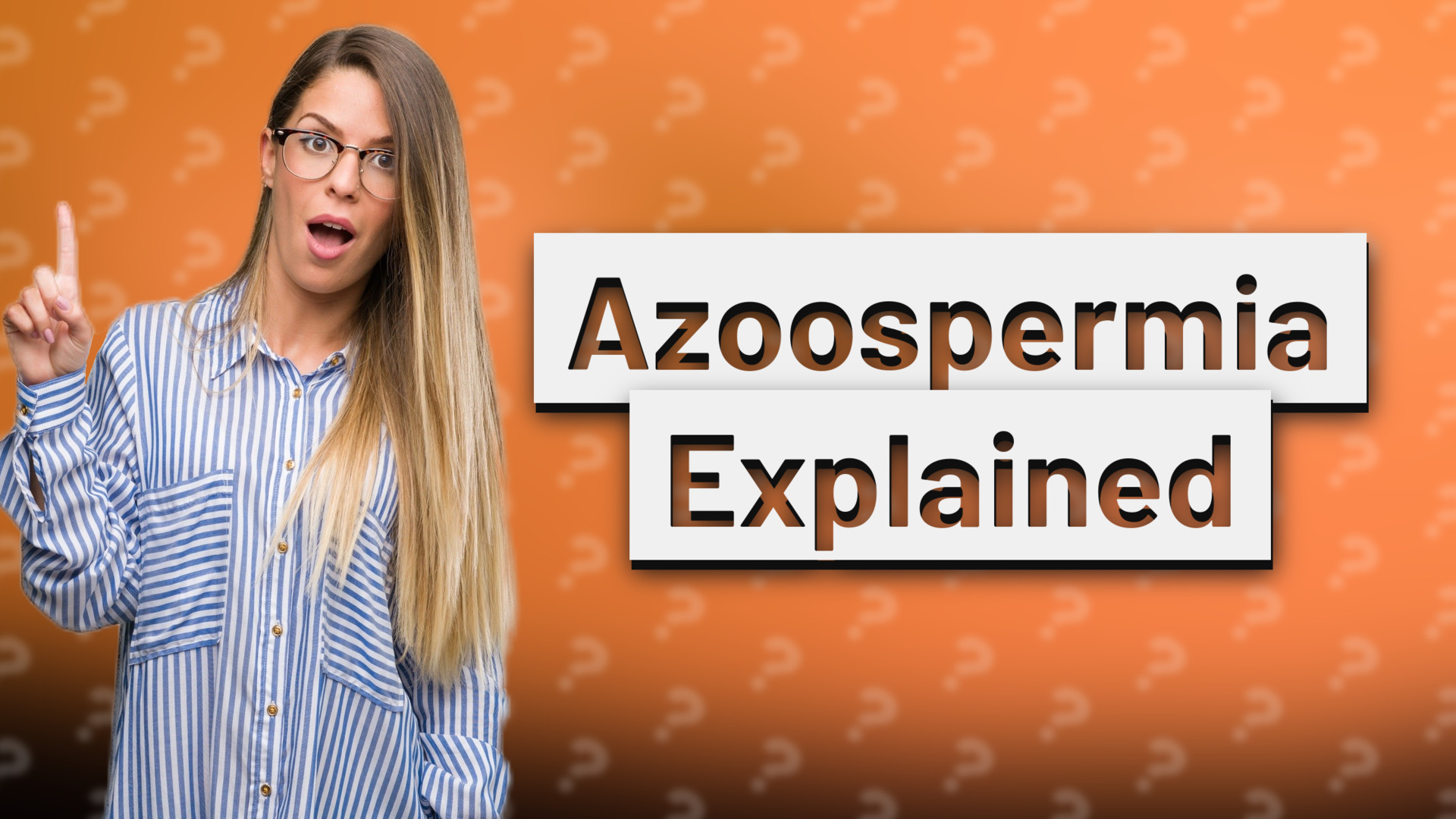 Azoospermia Explained