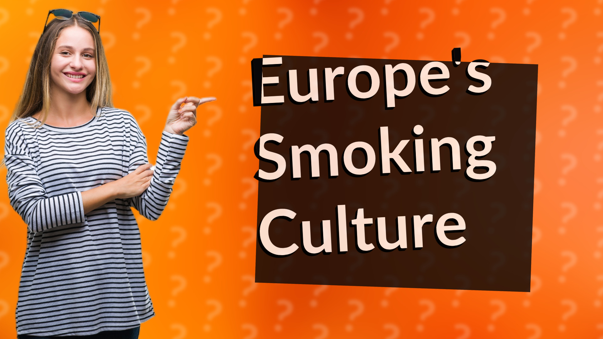 Europe's Smoking Culture