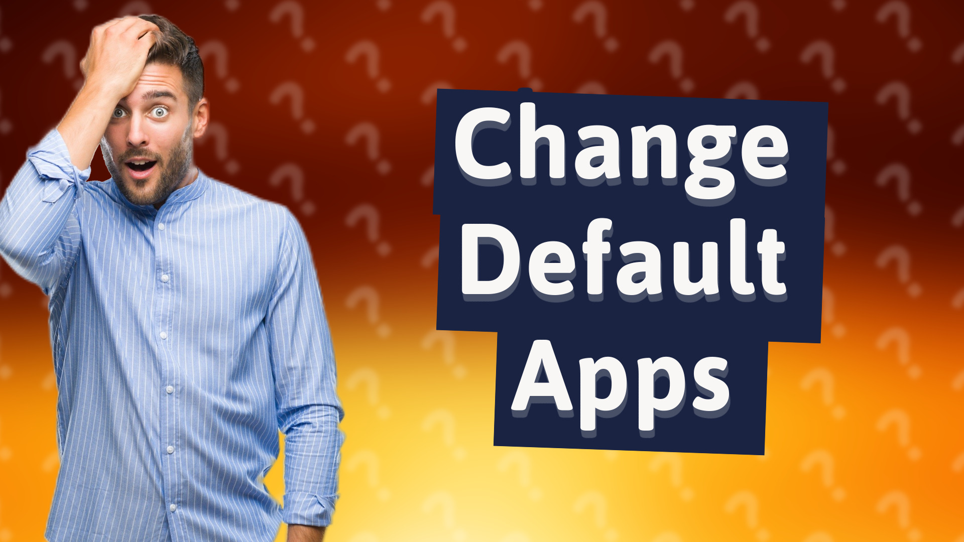Change Default Apps