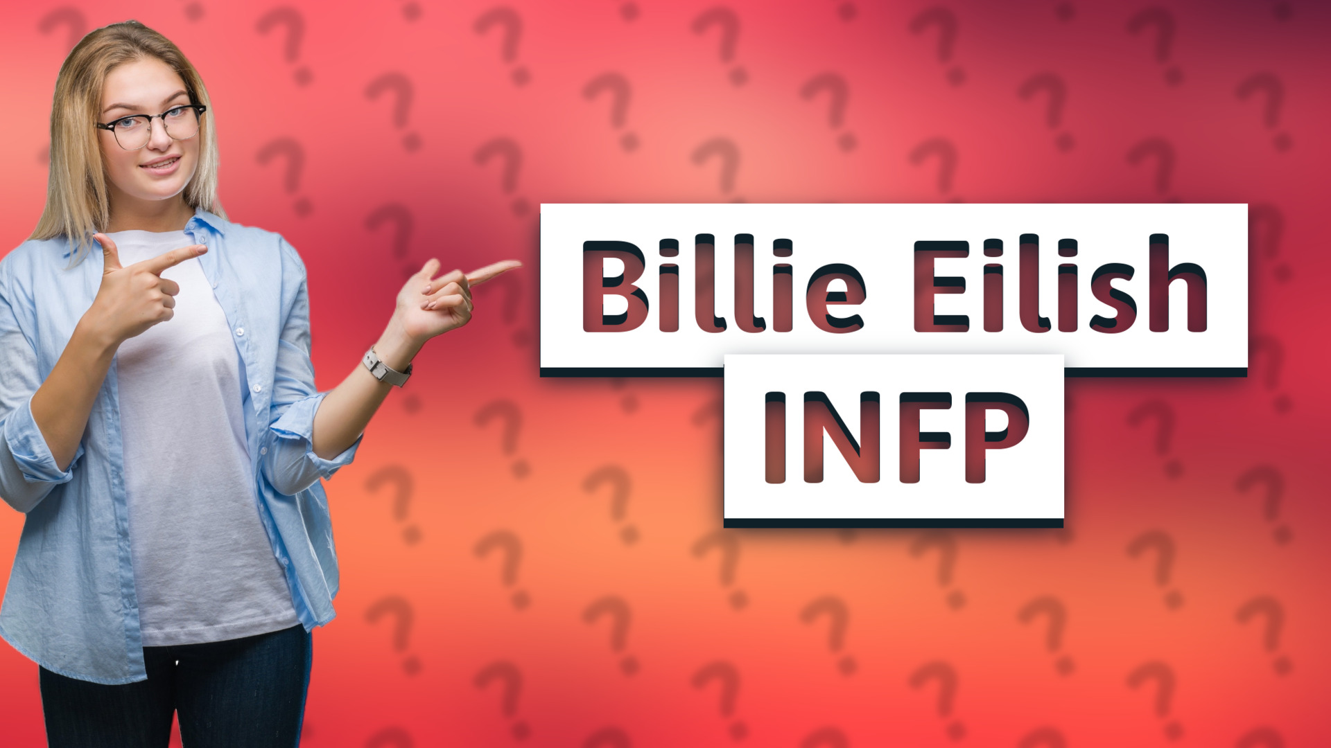 Billie Eilish INFP