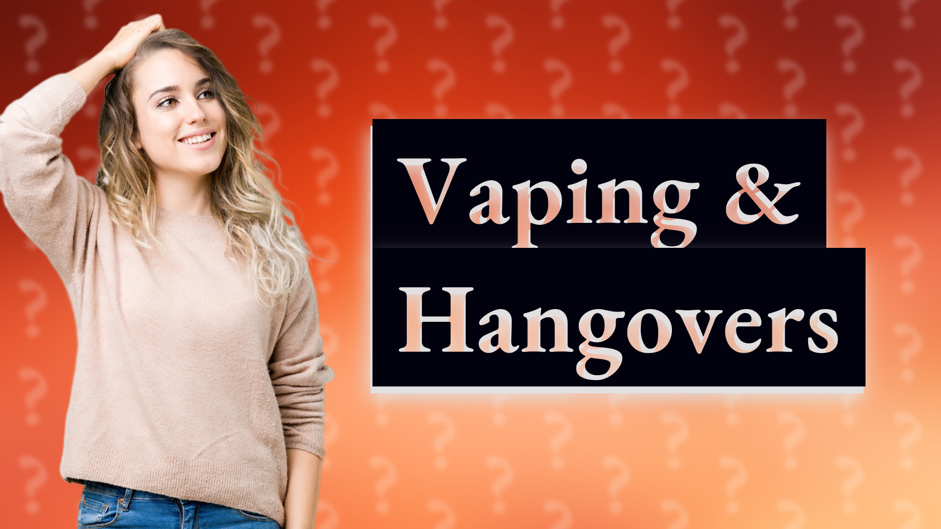 Vaping & Hangovers