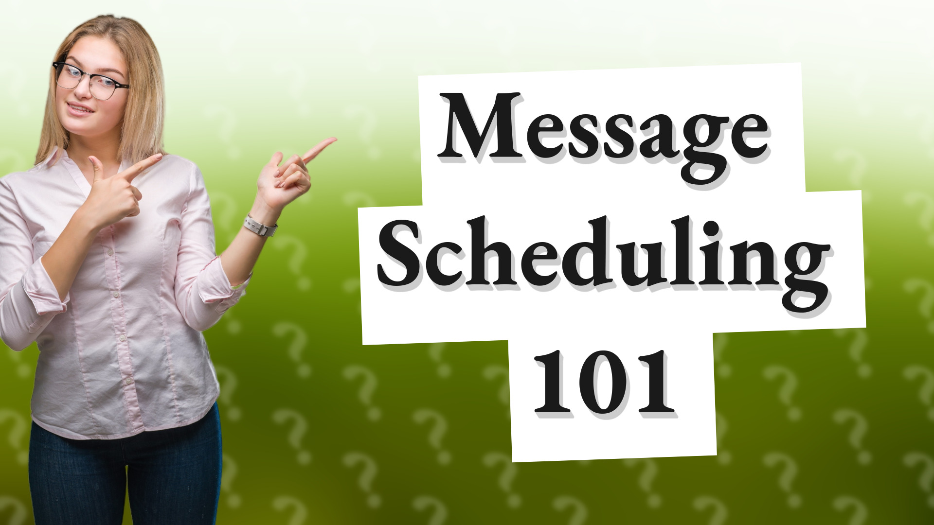 Message Scheduling 101