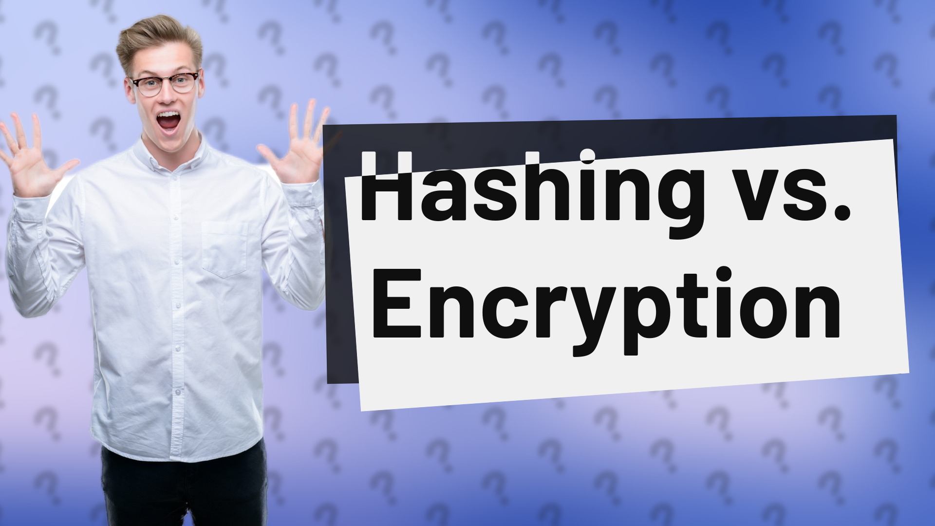 Hashing vs. Encryption