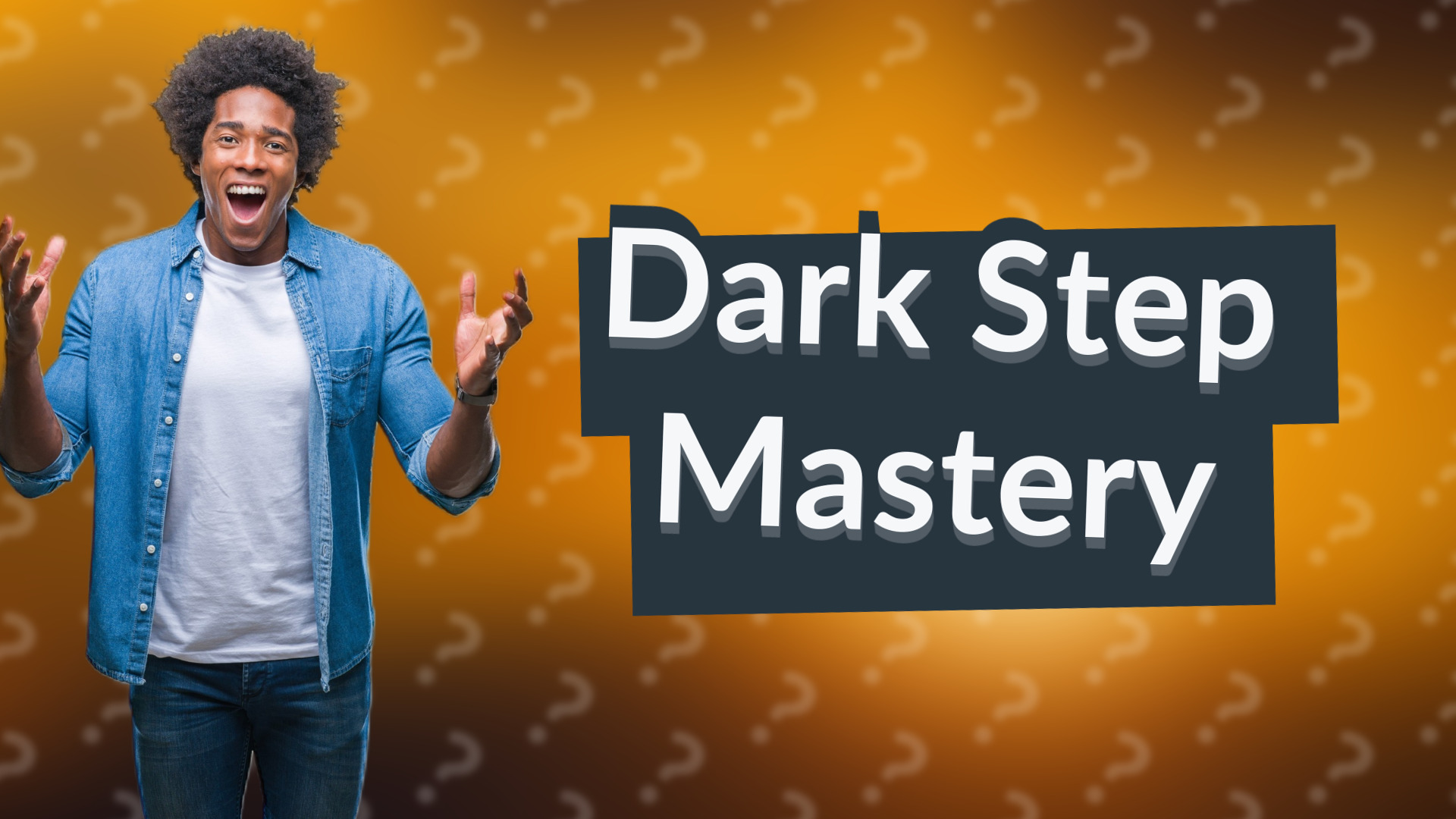 Dark Step Mastery