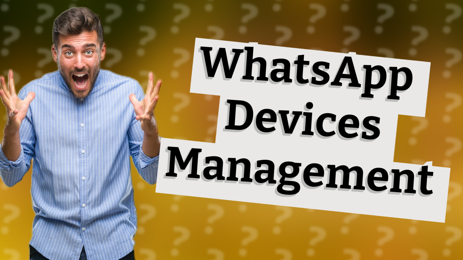 WhatsApp Devices Management