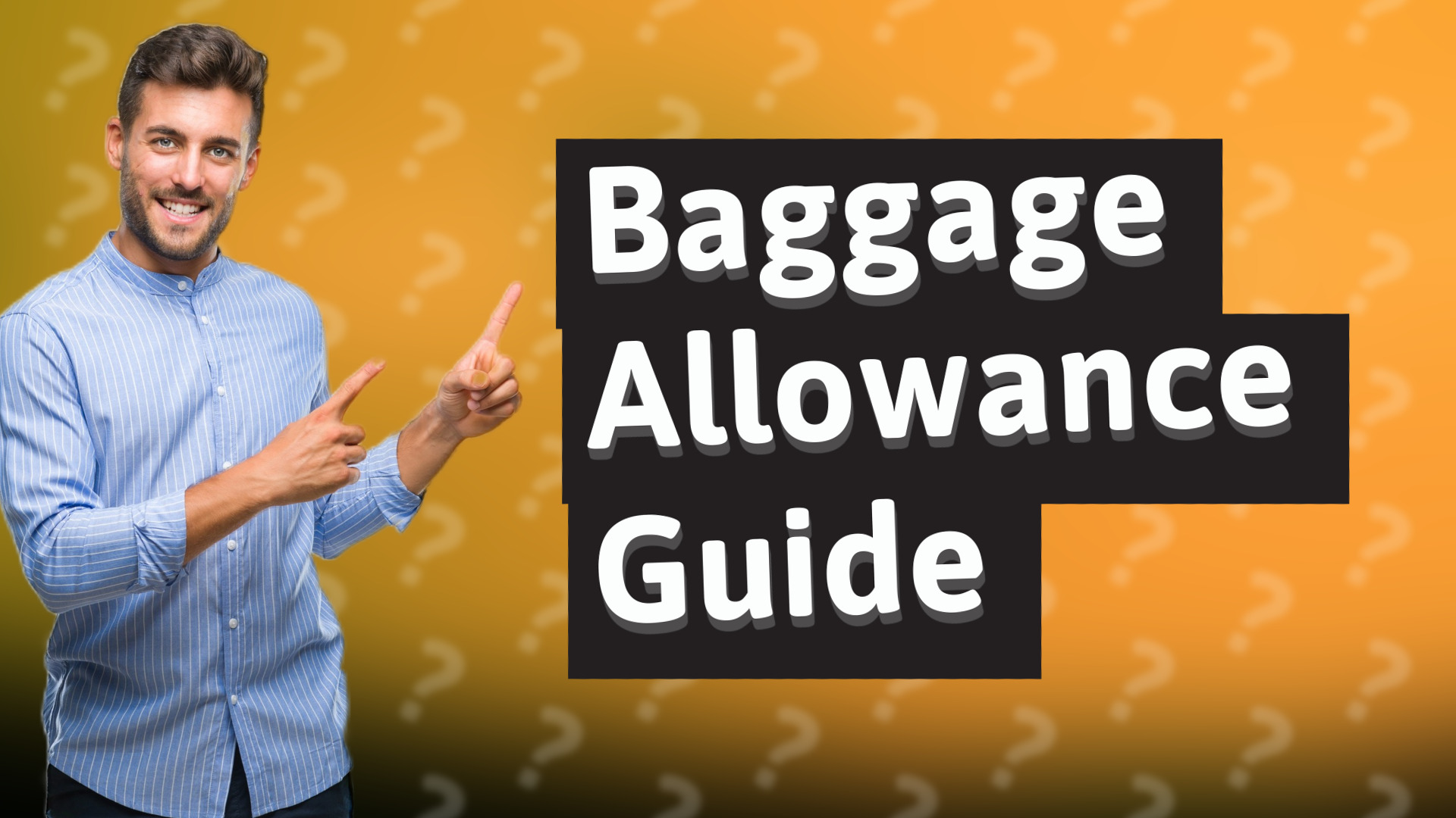 Baggage Allowance Guide